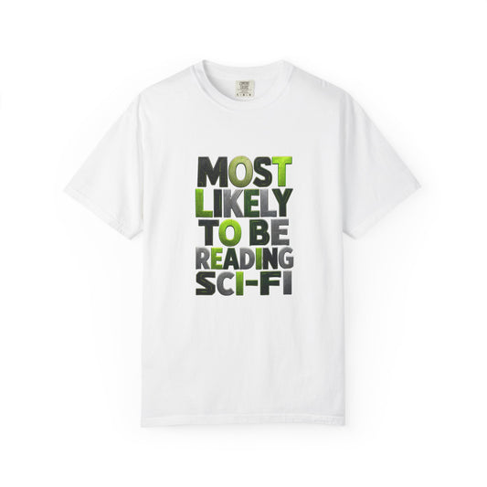 "Most Likely To Be Reading Sci‑Fi" T-Shirt for Science Fiction Book Lovers