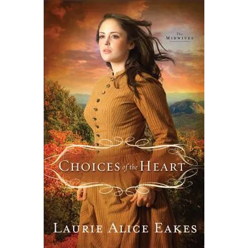 Choices of the Heart