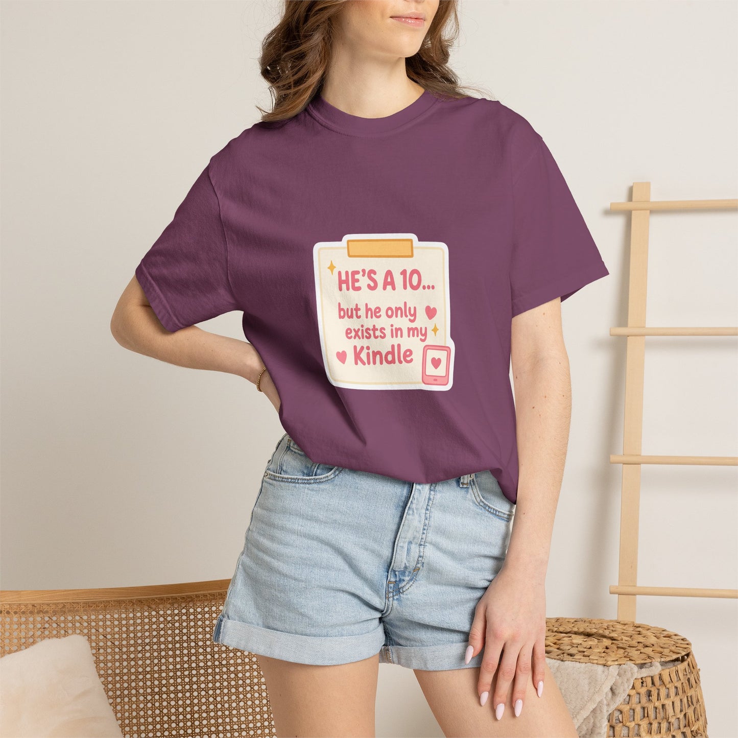 Kindle Book Lover T‑Shirt – "He’s a 10... but he only exists in my Kindle"