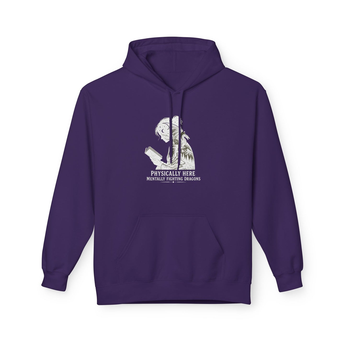 Fleece Fantasy Readers Hoodie  —"Physically Here, Mentally Fighting Battles"