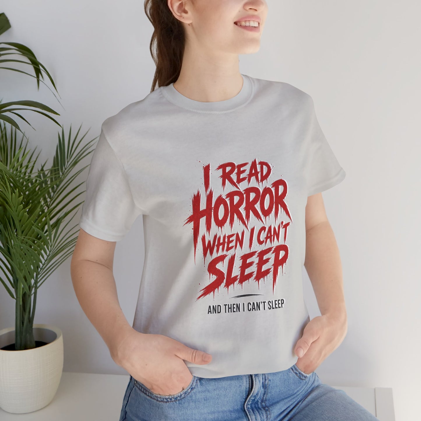Airlume Cotton - Horror Reader Tee — "I Read Horror When I Can’t Sleep" Graphic T-Shirt