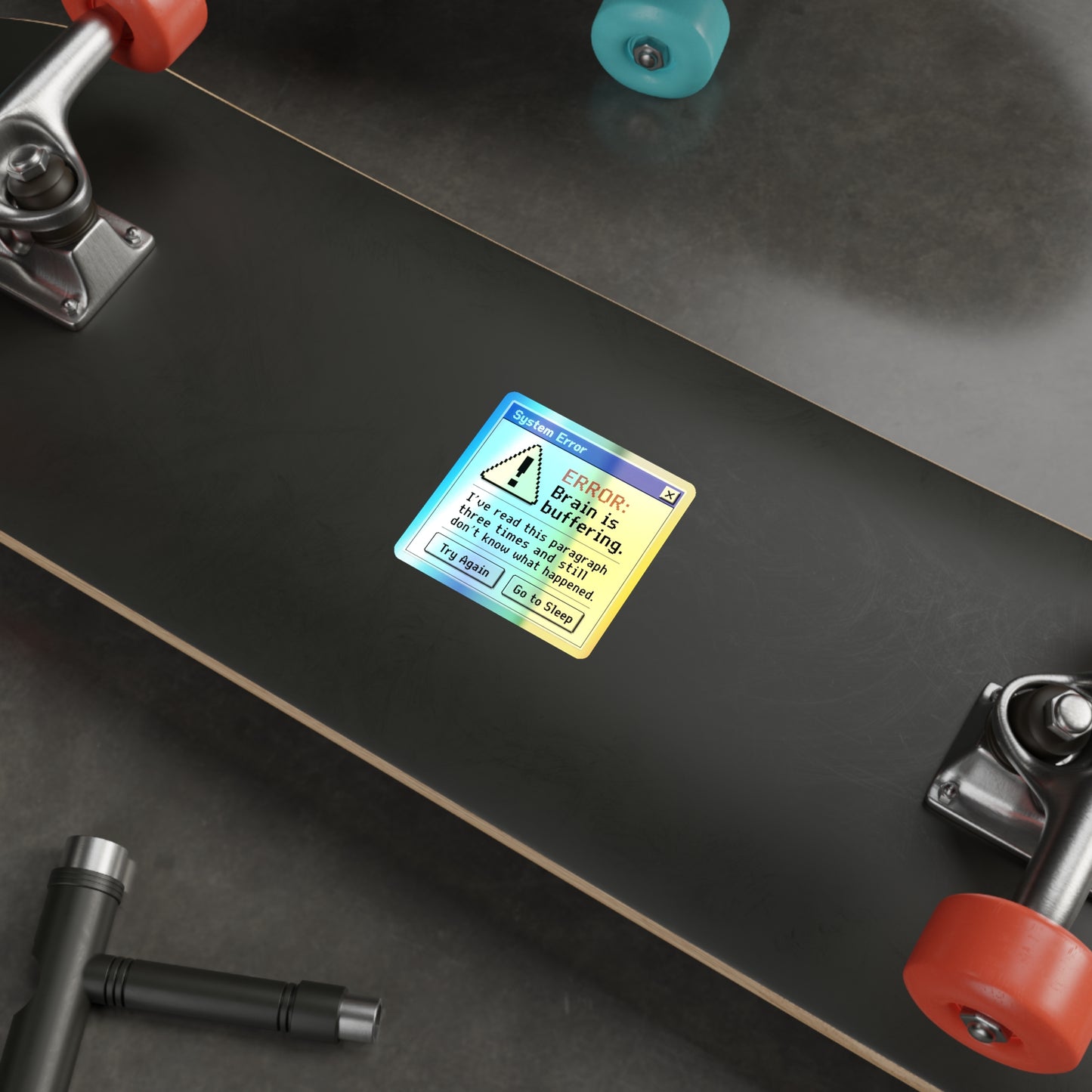 Neurospicy Holographic Sticker — “ERROR: Brain is buffering” Retro System Error Die-Cut