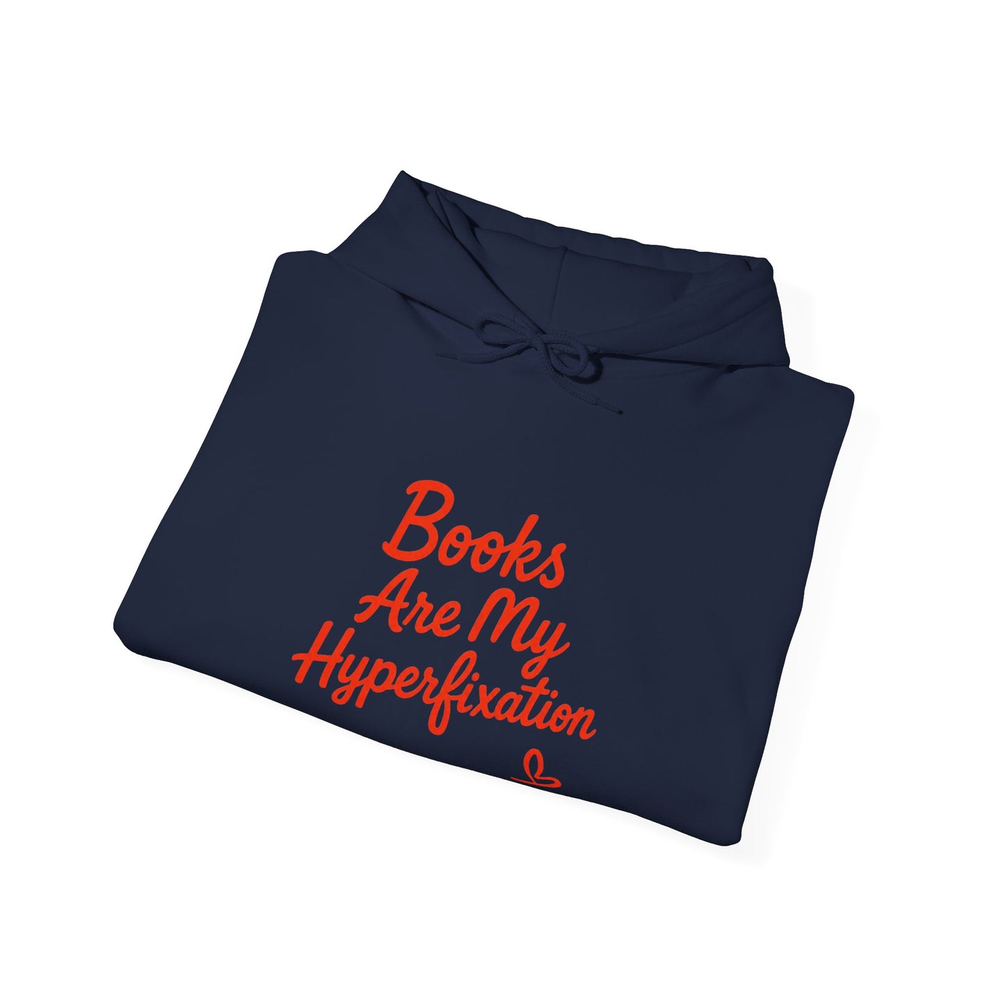 "Books Are My Hyperfixation" Neurospicy Bookish Hoodie