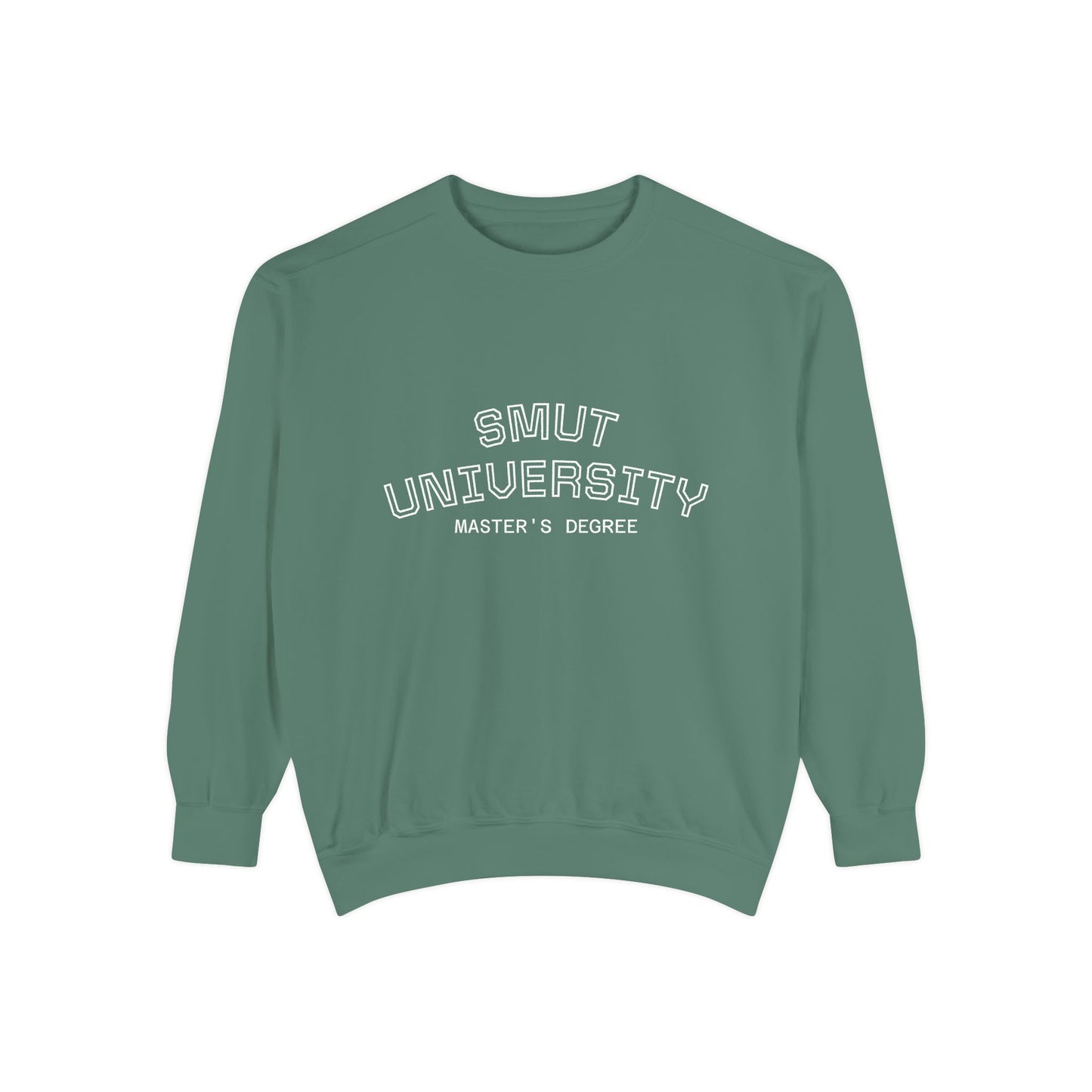 "Smut University Master's Degree" Bookish Garment-Dyed Crewneck Sweatshirt