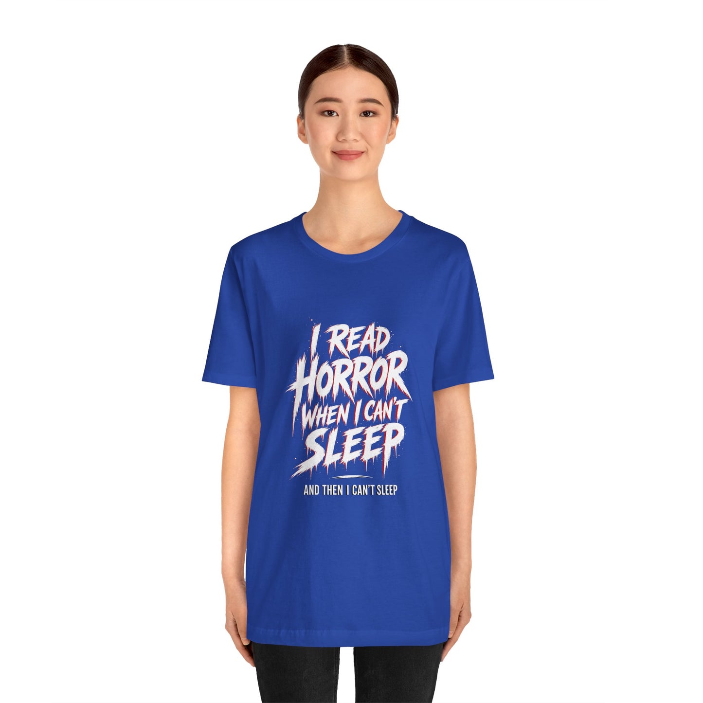 Airlume Cotton - Horror Reader Tee — "I Read Horror When I Can’t Sleep" Graphic T-Shirt