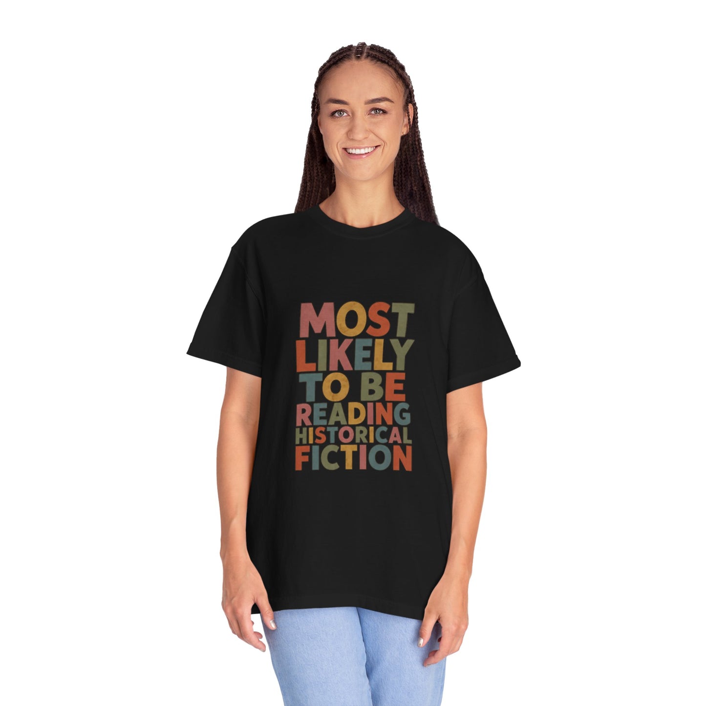 Historical Fiction Reader T-Shirt — "Most Likely to Be Reading Historical Fiction"