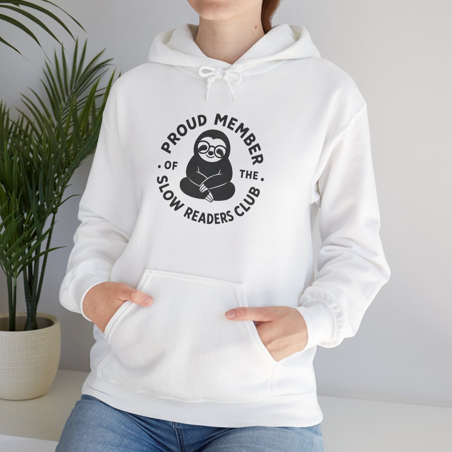"Proud Member of the Slow Readers Club" Sloth Reading Hoodie