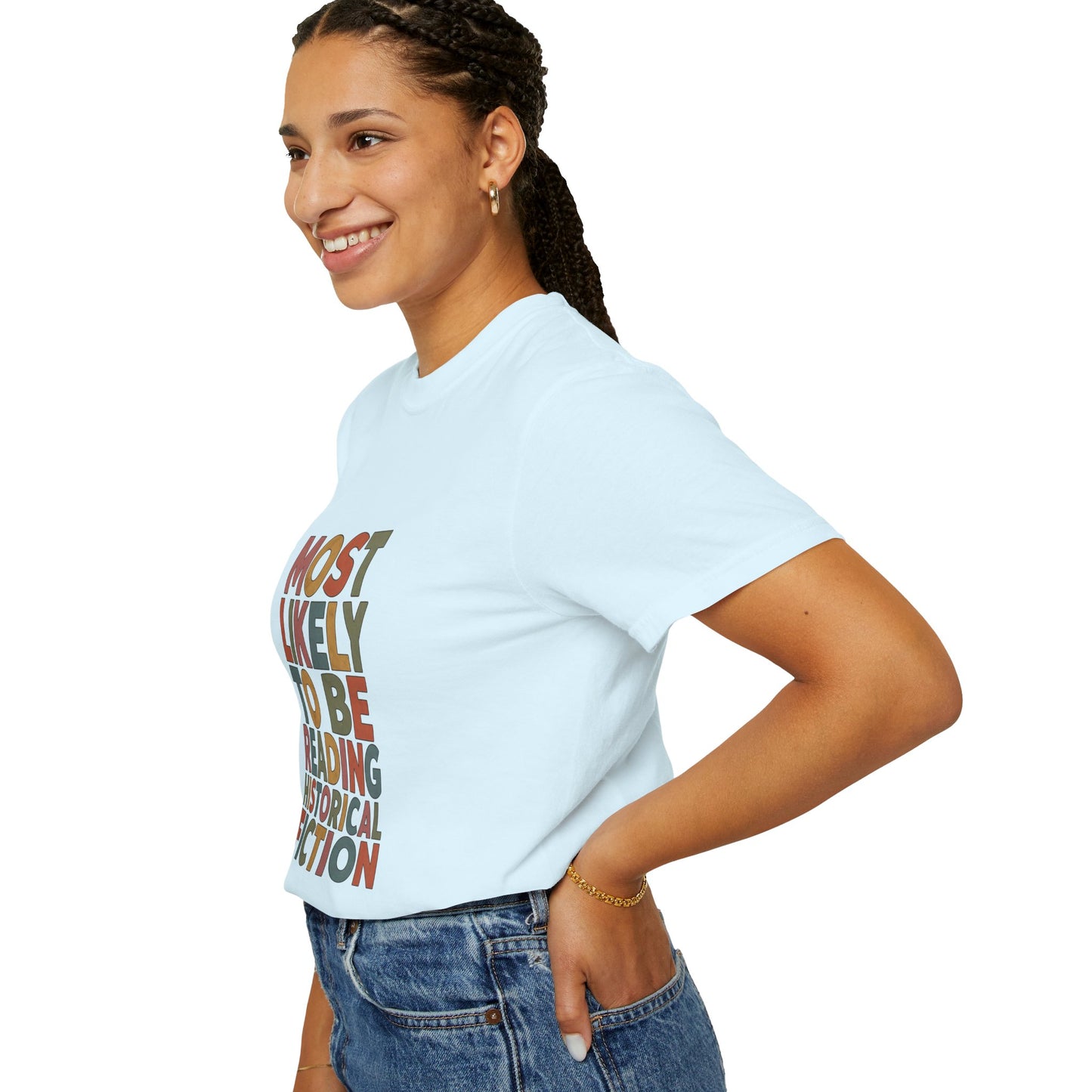 Historical Fiction Reader T-Shirt — "Most Likely to Be Reading Historical Fiction"