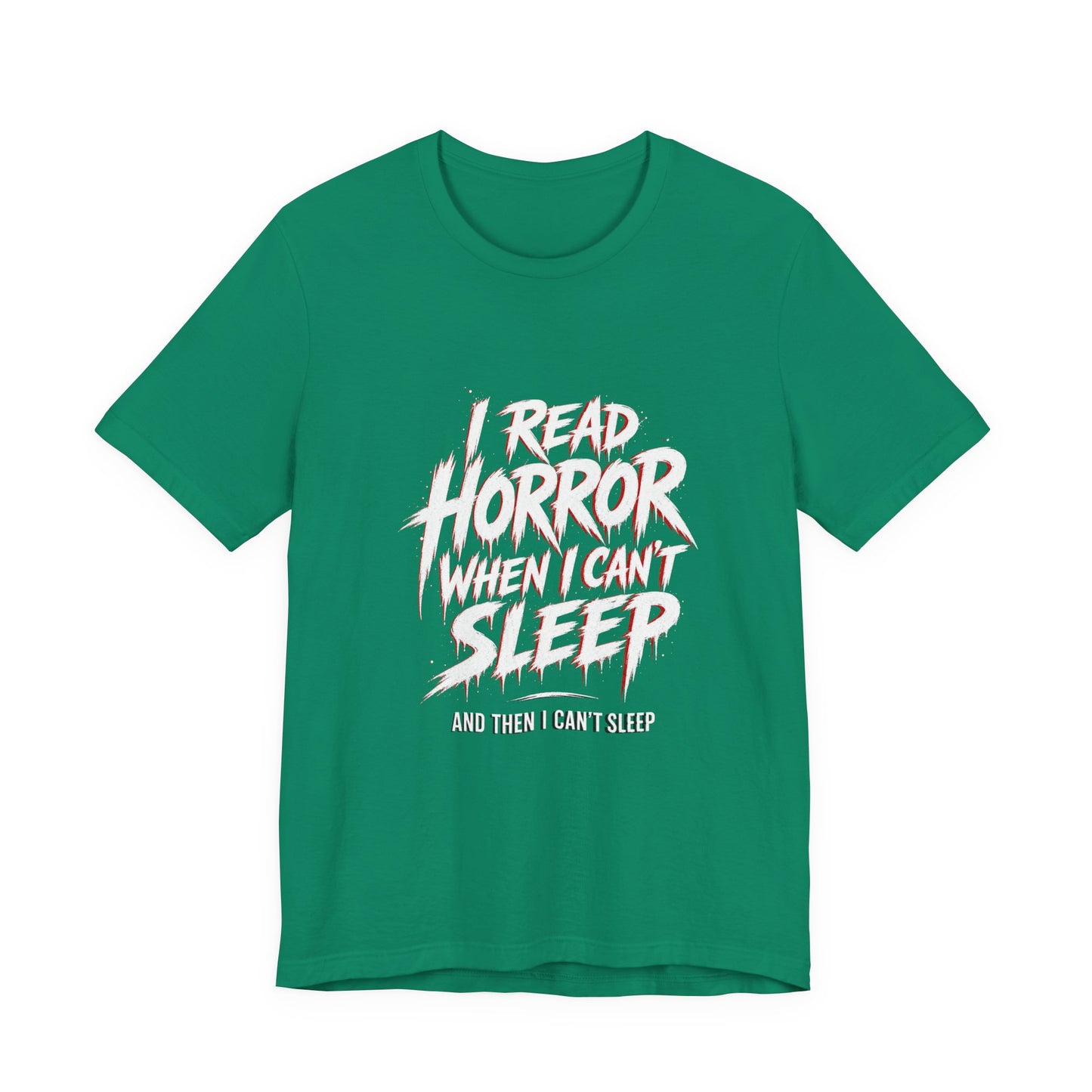 Airlume Cotton - Horror Reader Tee — "I Read Horror When I Can’t Sleep" Graphic T-Shirt