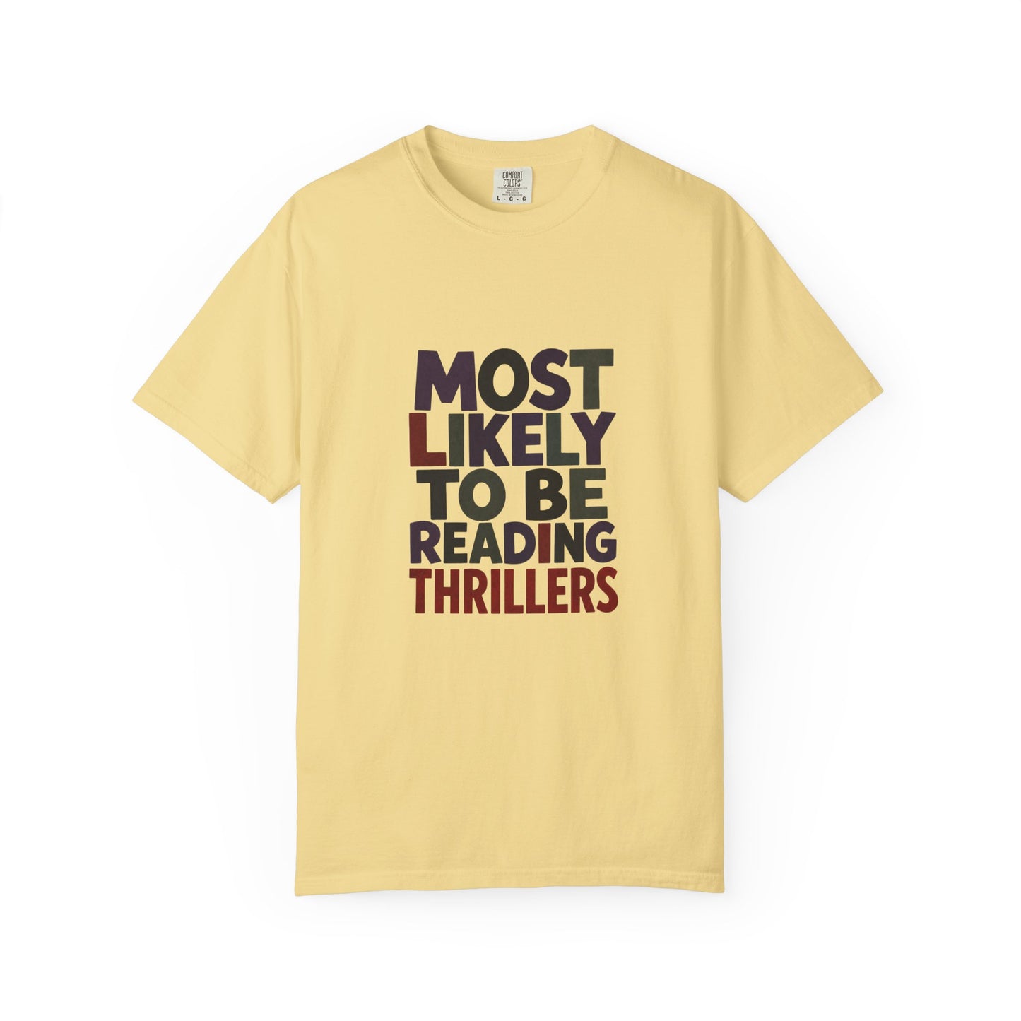 “Most Likely to Be Reading Thrillers” Graphic T-shirt