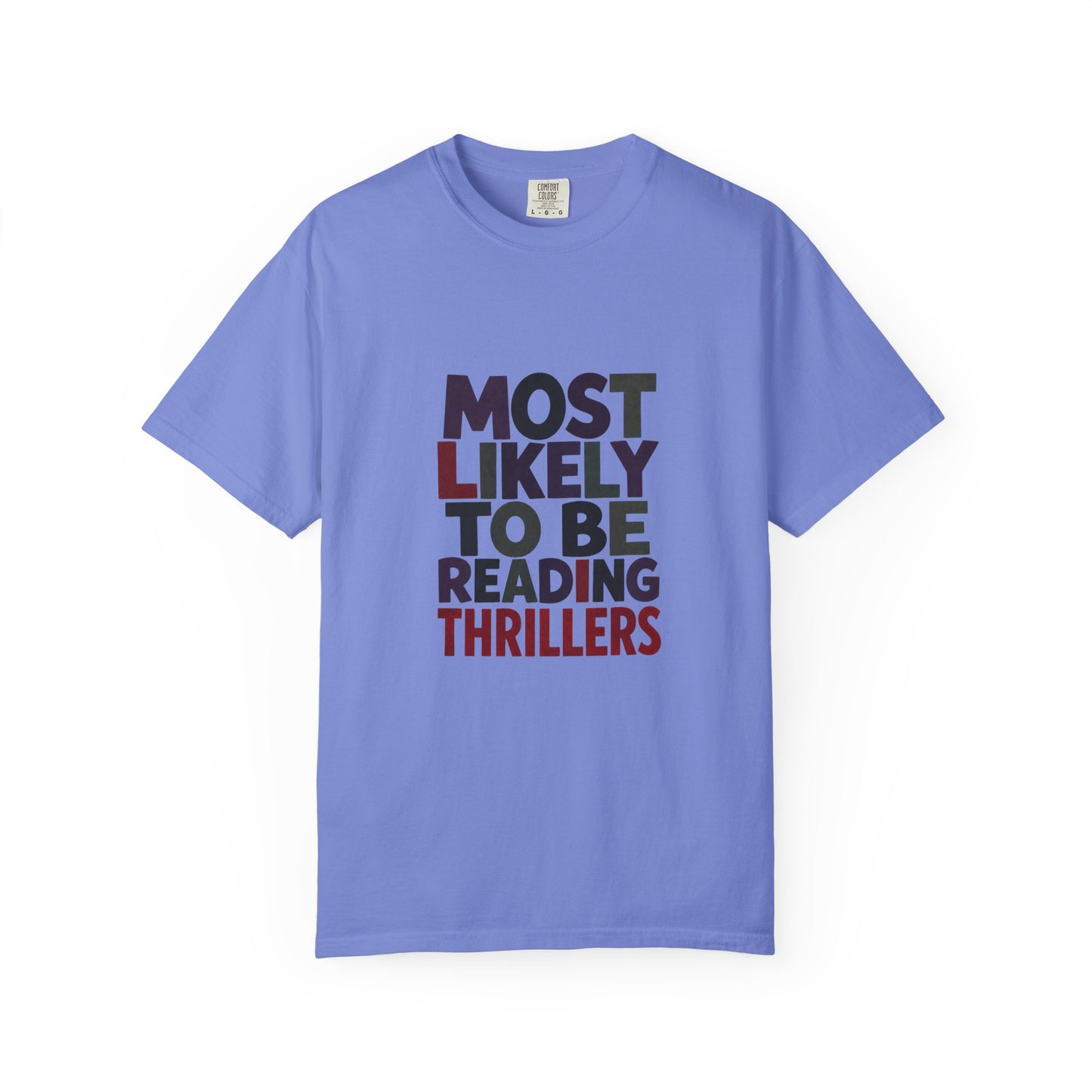 “Most Likely to Be Reading Thrillers” Graphic T-shirt