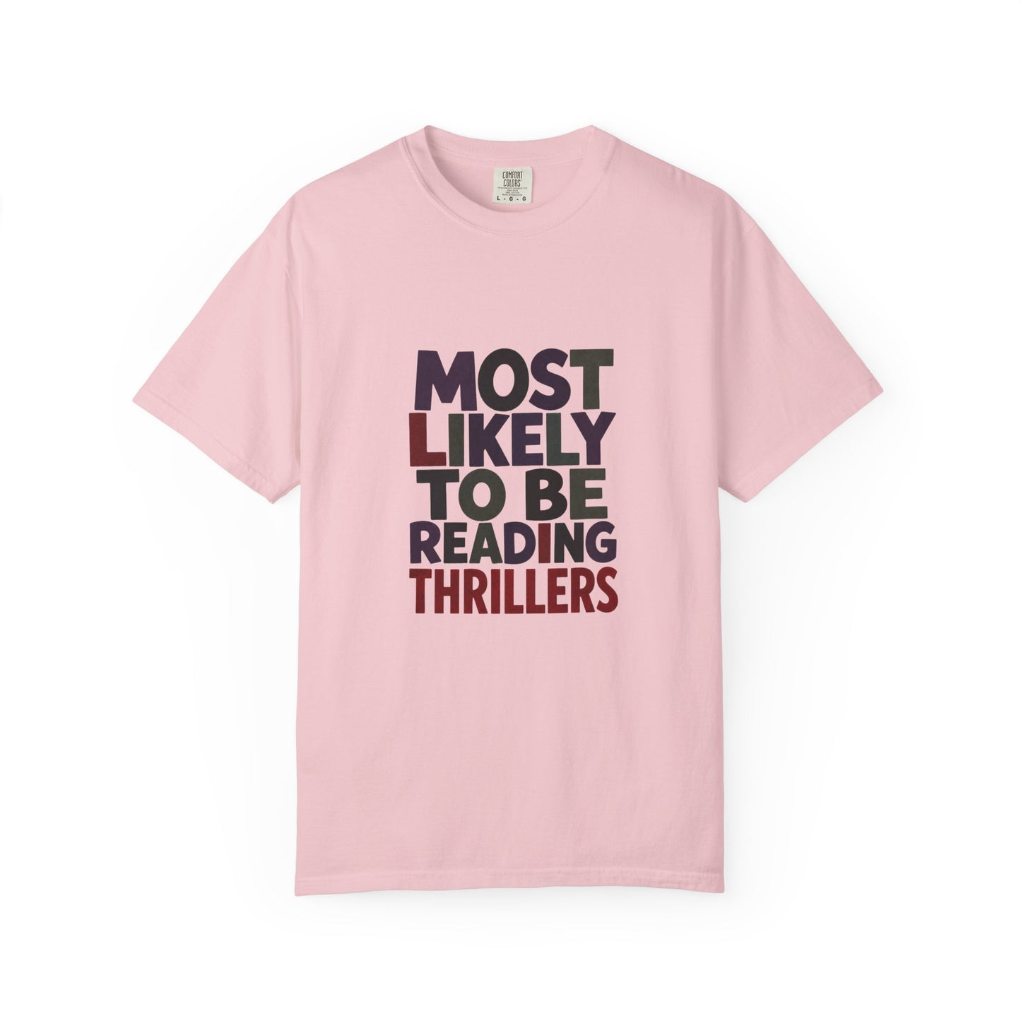“Most Likely to Be Reading Thrillers” Graphic T-shirt