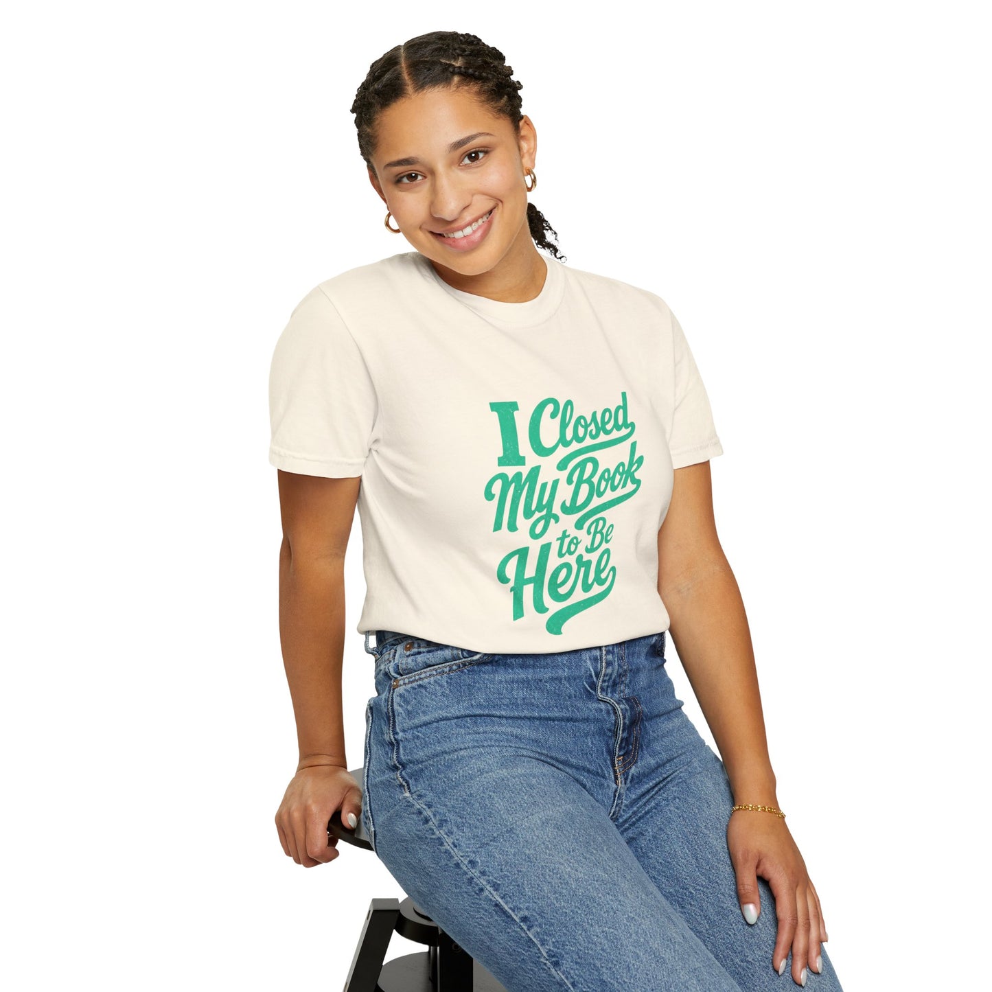 "I Closed My Book To Be Here" T-Shirt — Funny Reader Shirt for Book Lovers