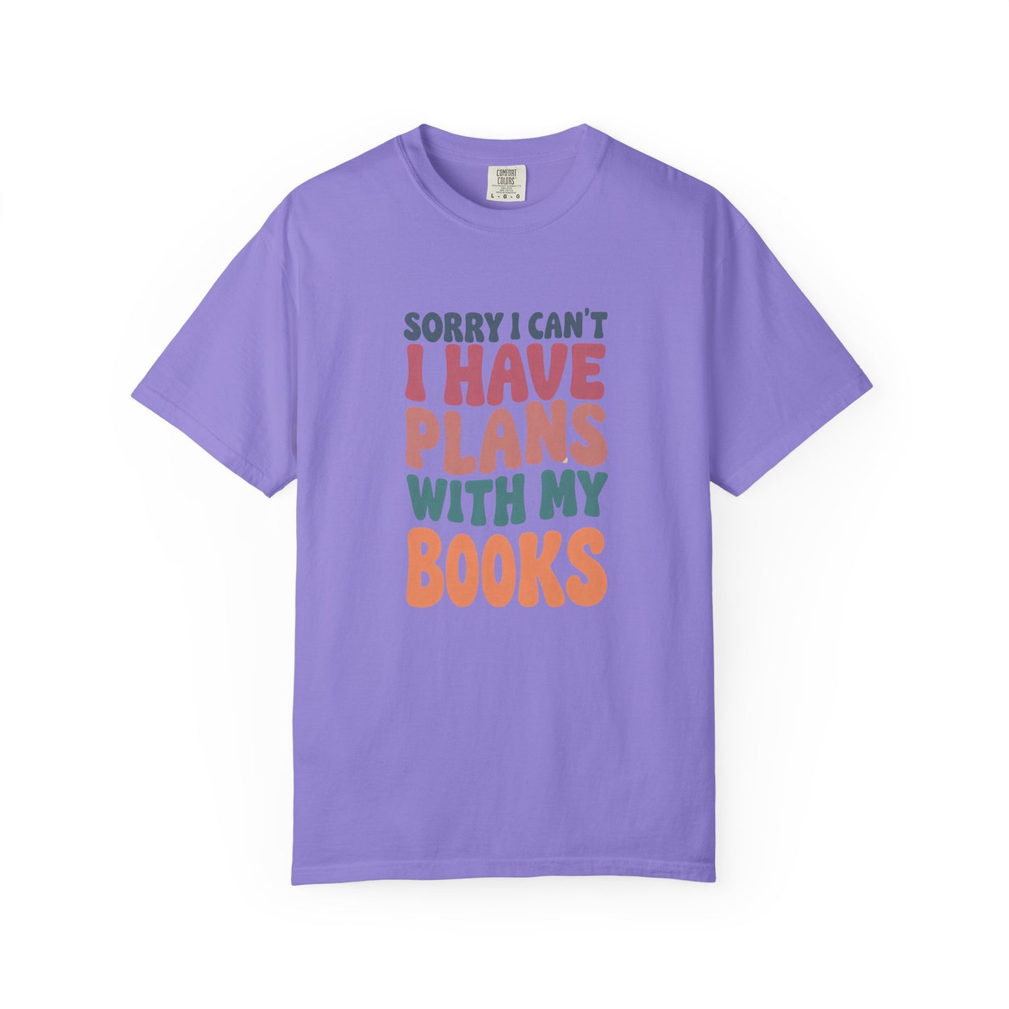 Book Lover T-Shirt — "Sorry I Can't, I Have Plans With My Books" Graphic Tee