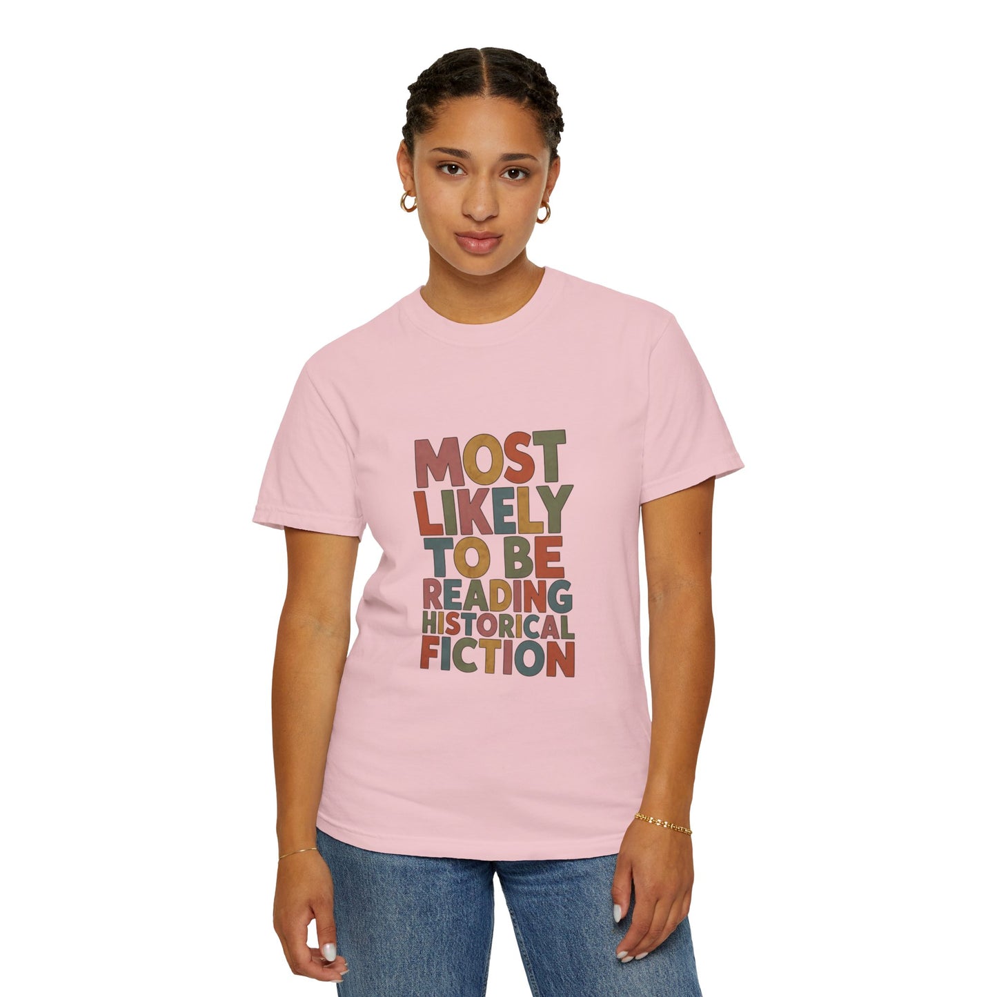 Historical Fiction Reader T-Shirt — "Most Likely to Be Reading Historical Fiction"