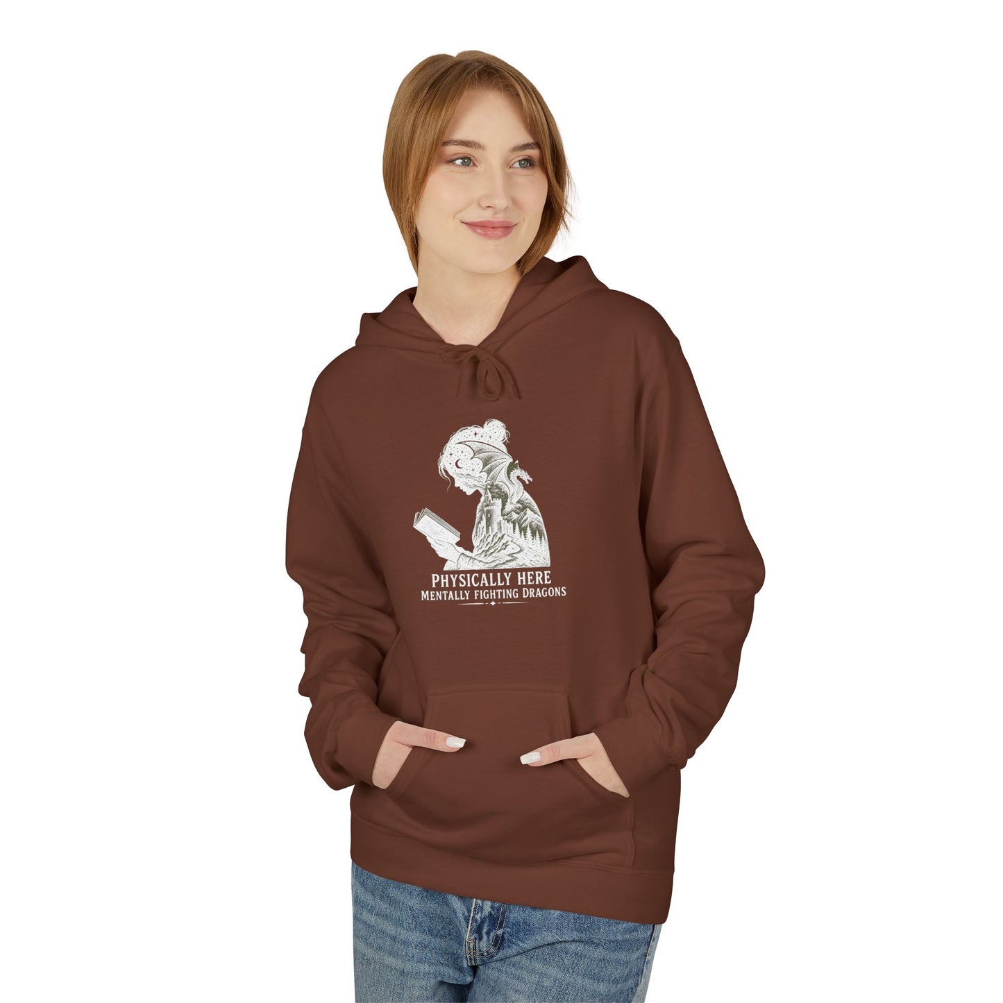 Fleece Fantasy Readers Hoodie  —"Physically Here, Mentally Fighting Battles"