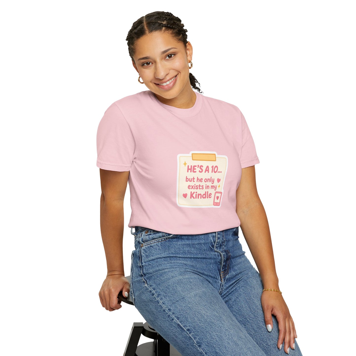 Kindle Book Lover T‑Shirt – "He’s a 10... but he only exists in my Kindle"