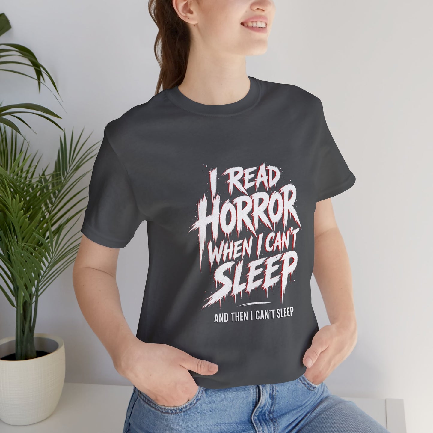 Airlume Cotton - Horror Reader Tee — "I Read Horror When I Can’t Sleep" Graphic T-Shirt