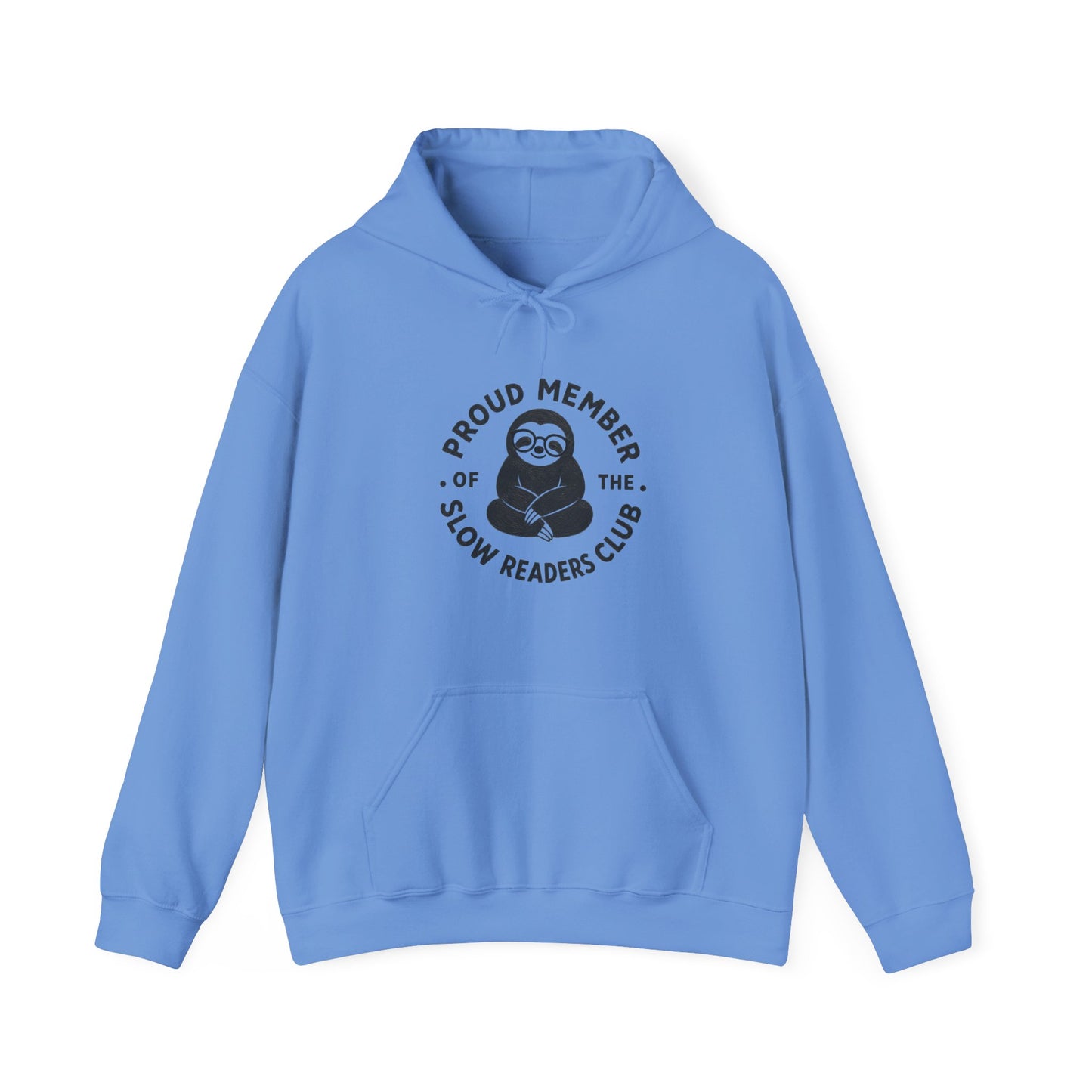 "Proud Member of the Slow Readers Club" Sloth Reading Hoodie
