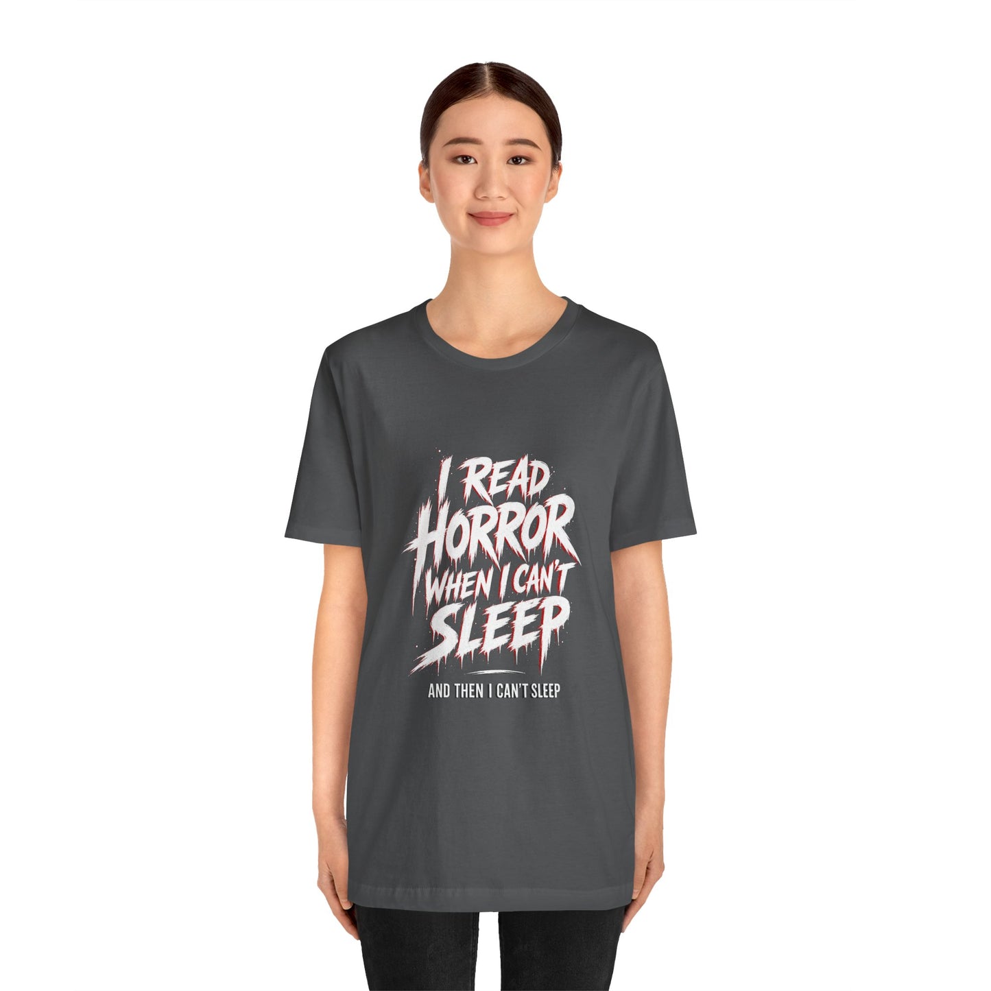 Airlume Cotton - Horror Reader Tee — "I Read Horror When I Can’t Sleep" Graphic T-Shirt