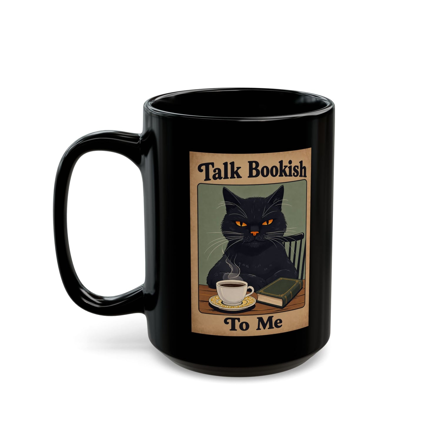 Bookish Cat Coffee Mug — “Talk Bookish To Me” Black Ceramic Mug