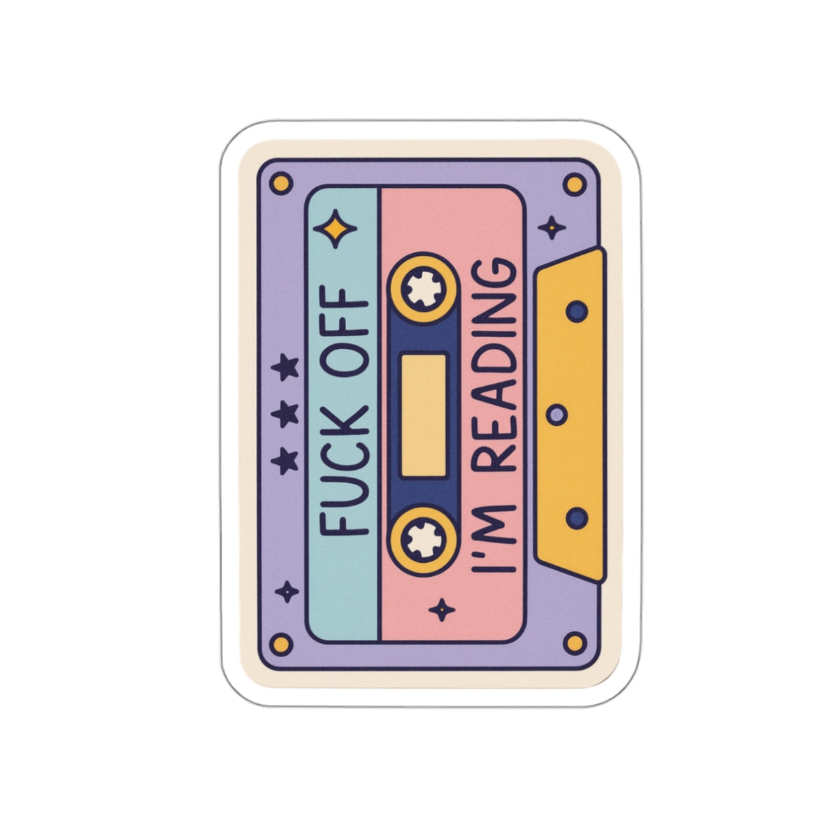 Die-Cut Sticker — Retro Cassette “Fuck Off I’m Reading” | Book Lover Laptop Decal