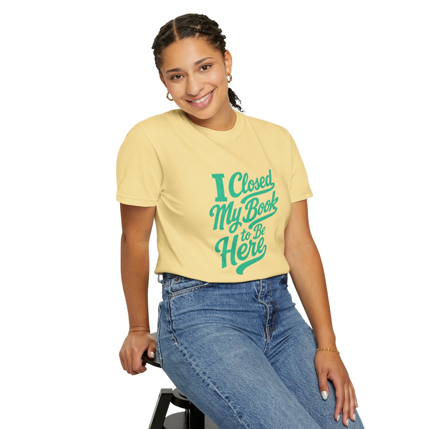 "I Closed My Book To Be Here" T-Shirt — Funny Reader Shirt for Book Lovers