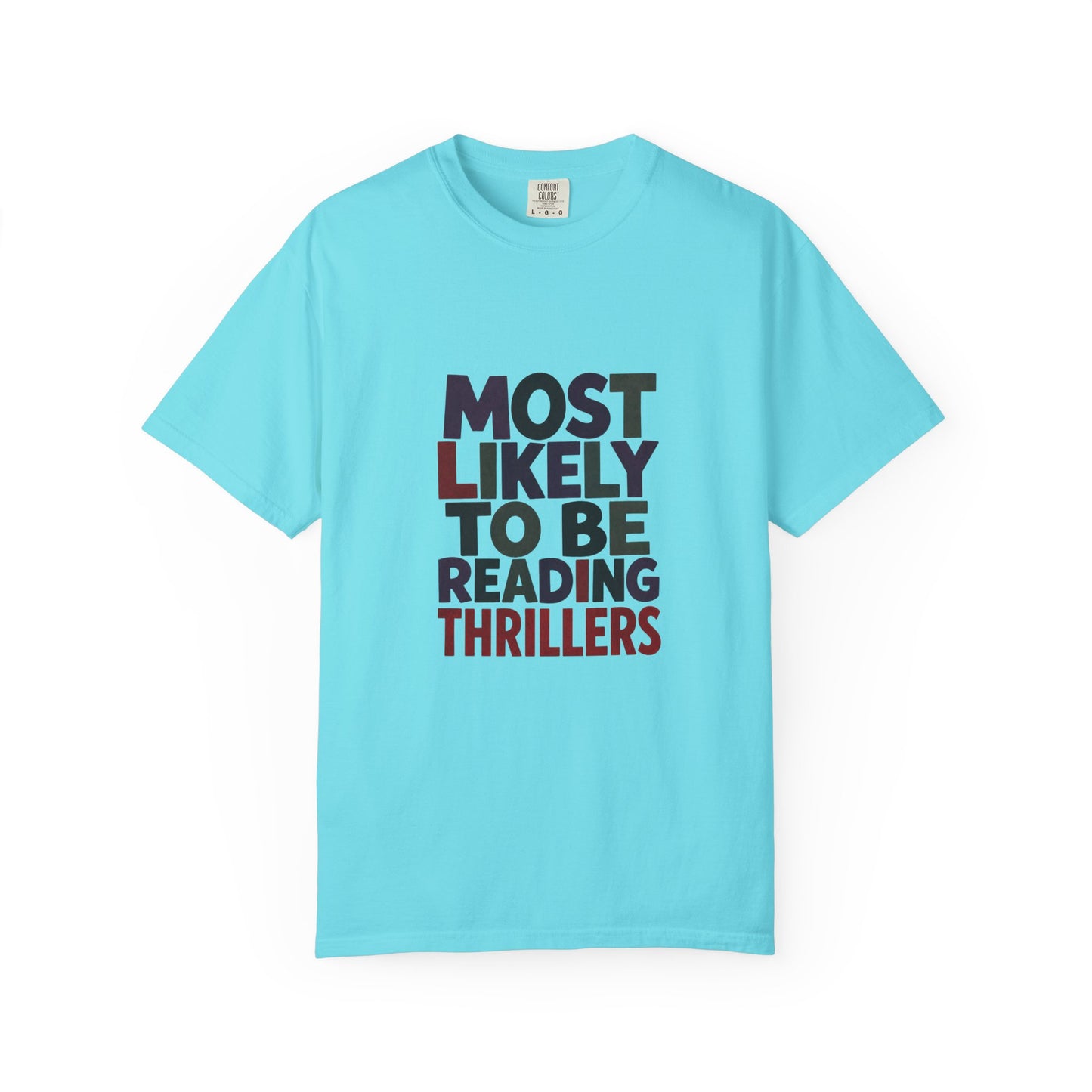“Most Likely to Be Reading Thrillers” Graphic T-shirt