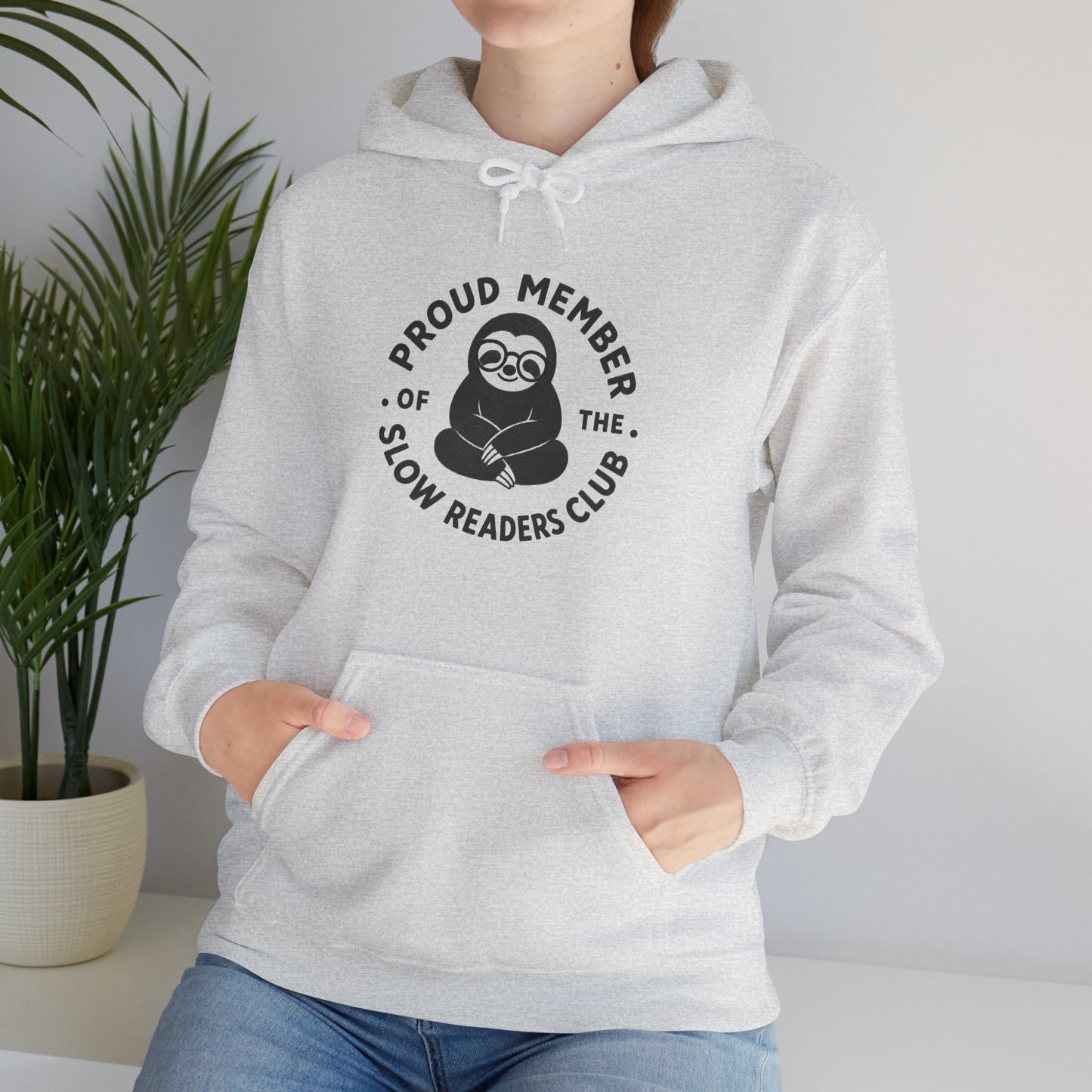 "Proud Member of the Slow Readers Club" Sloth Reading Hoodie