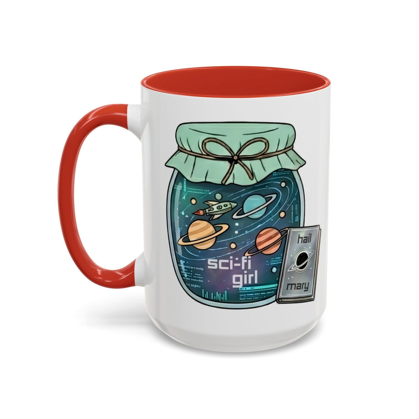 "Sci‑Fi Girl" JamJar Mug — Space Planets Accent Coffee Cup (11/15oz)