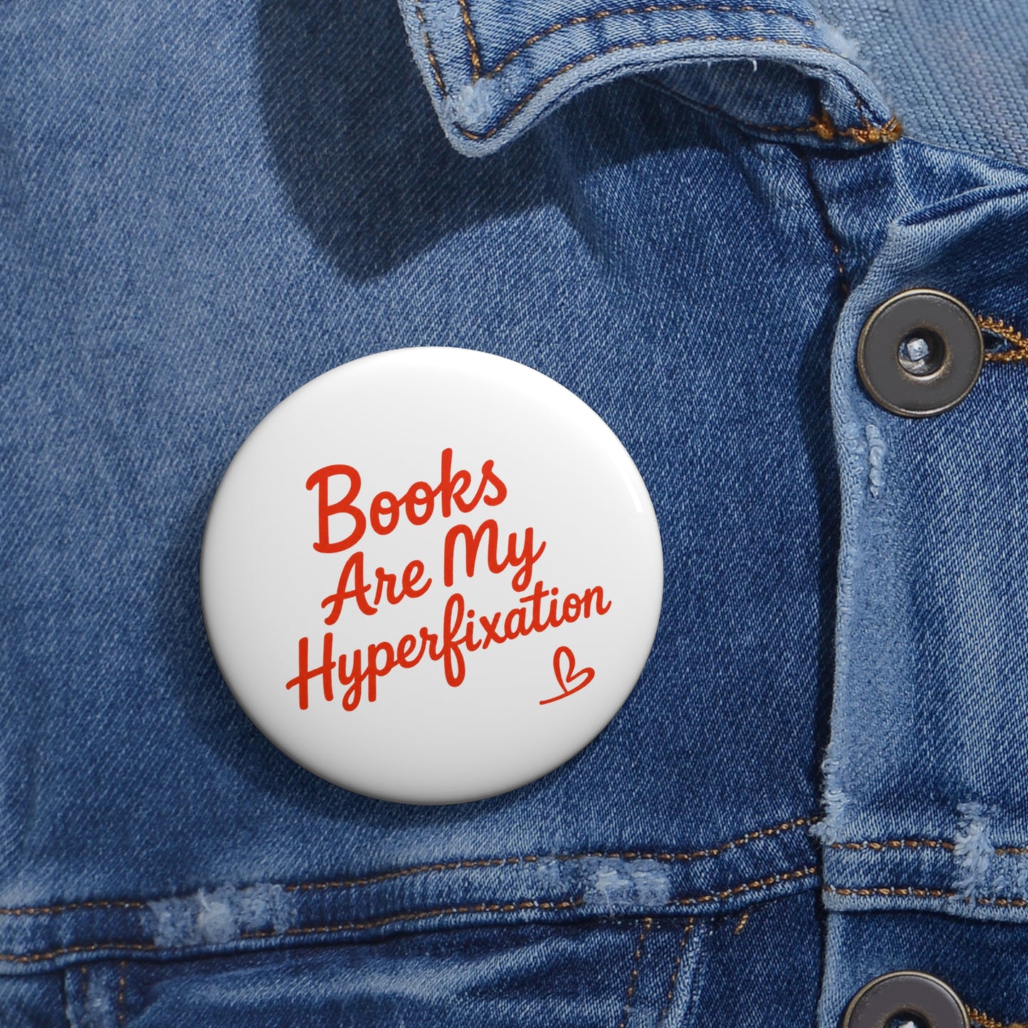 Pin Button — “Books Are My Hyperfixation” Literary Badge