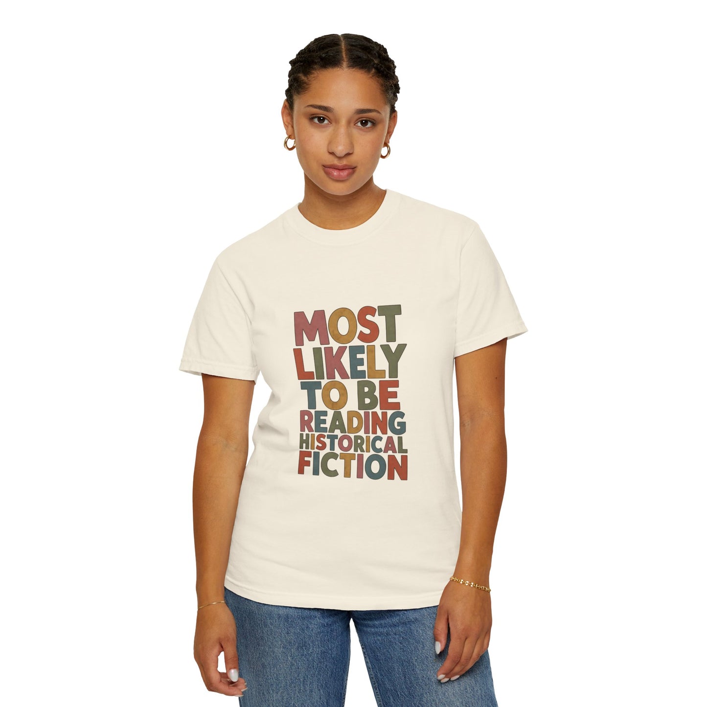 Historical Fiction Reader T-Shirt — "Most Likely to Be Reading Historical Fiction"