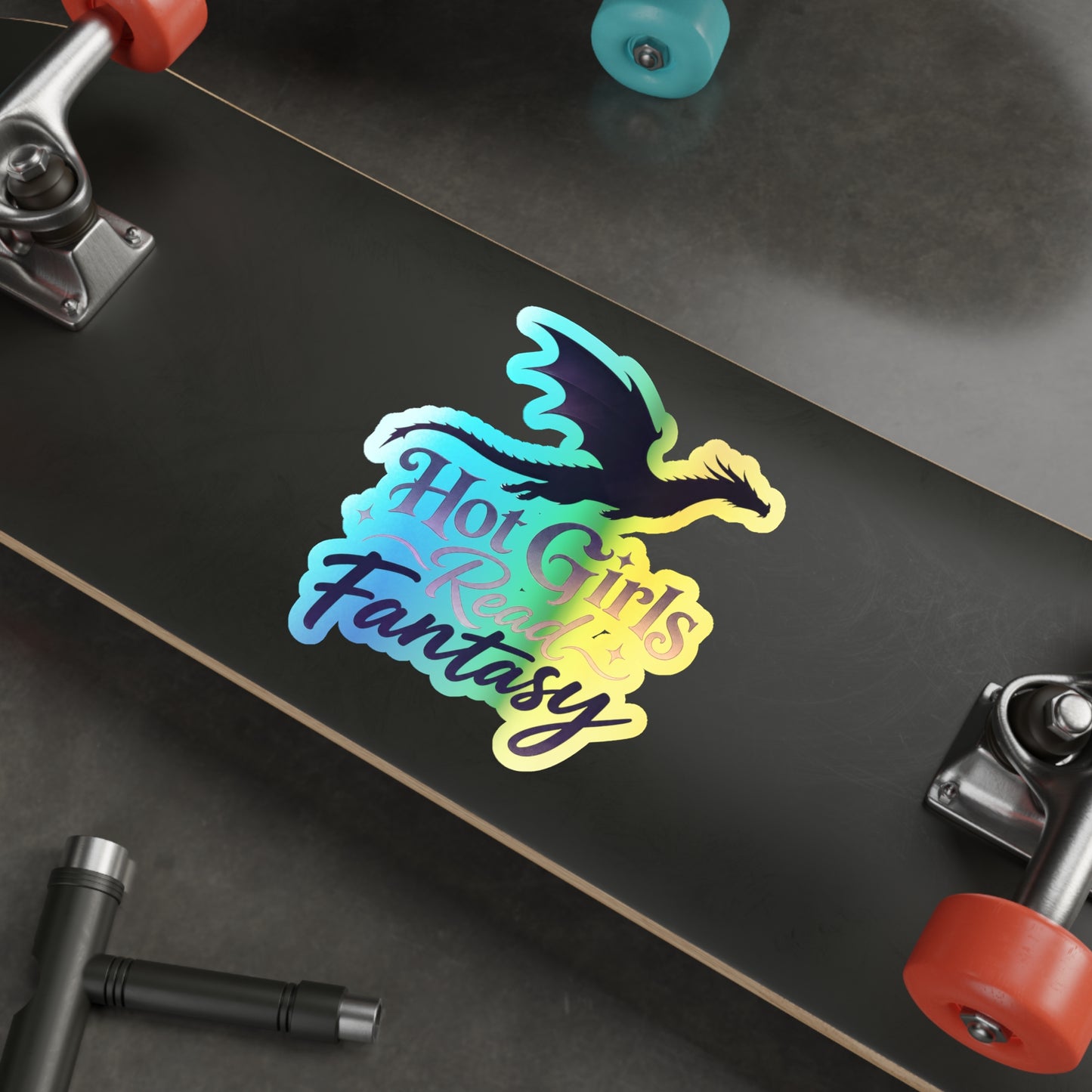 Holographic Die-Cut Sticker — "Hot Girls Read Fantasy" Dragon Design