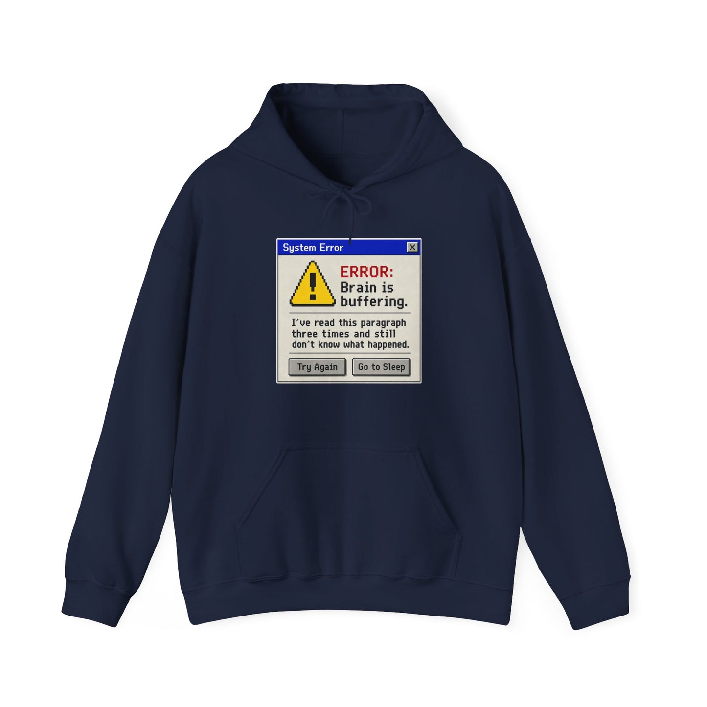 Neurospicy "ERROR: Brain is buffering" Retro Computer Alert Graphic Hoodie