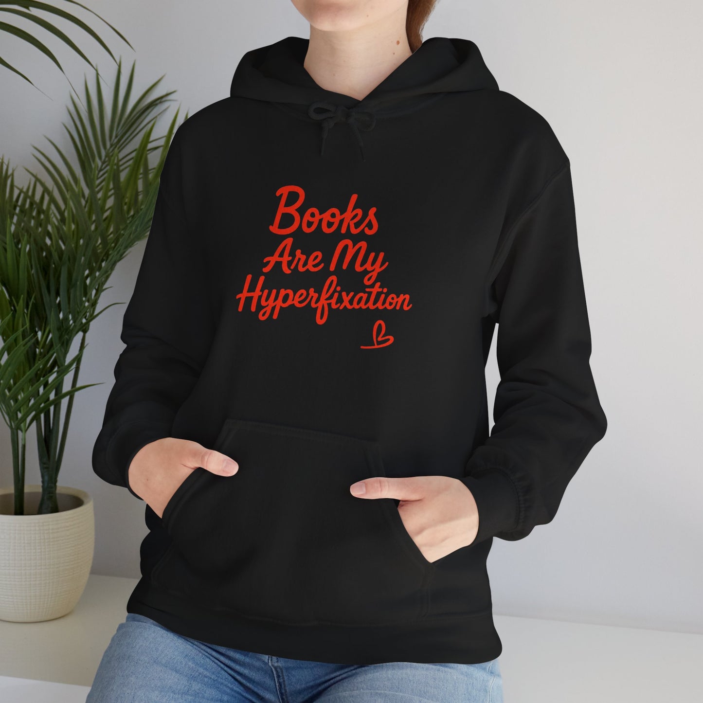 "Books Are My Hyperfixation" Neurospicy Bookish Hoodie