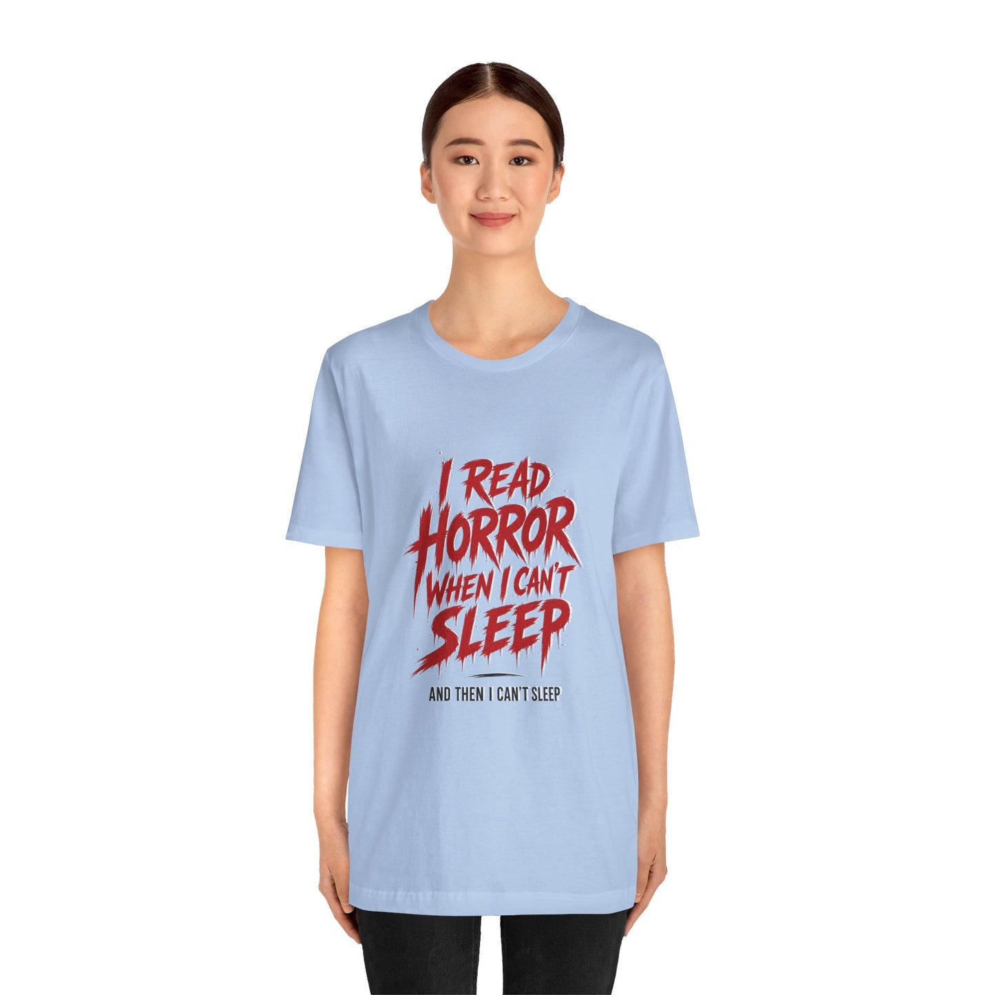 Airlume Cotton - Horror Reader Tee — "I Read Horror When I Can’t Sleep" Graphic T-Shirt