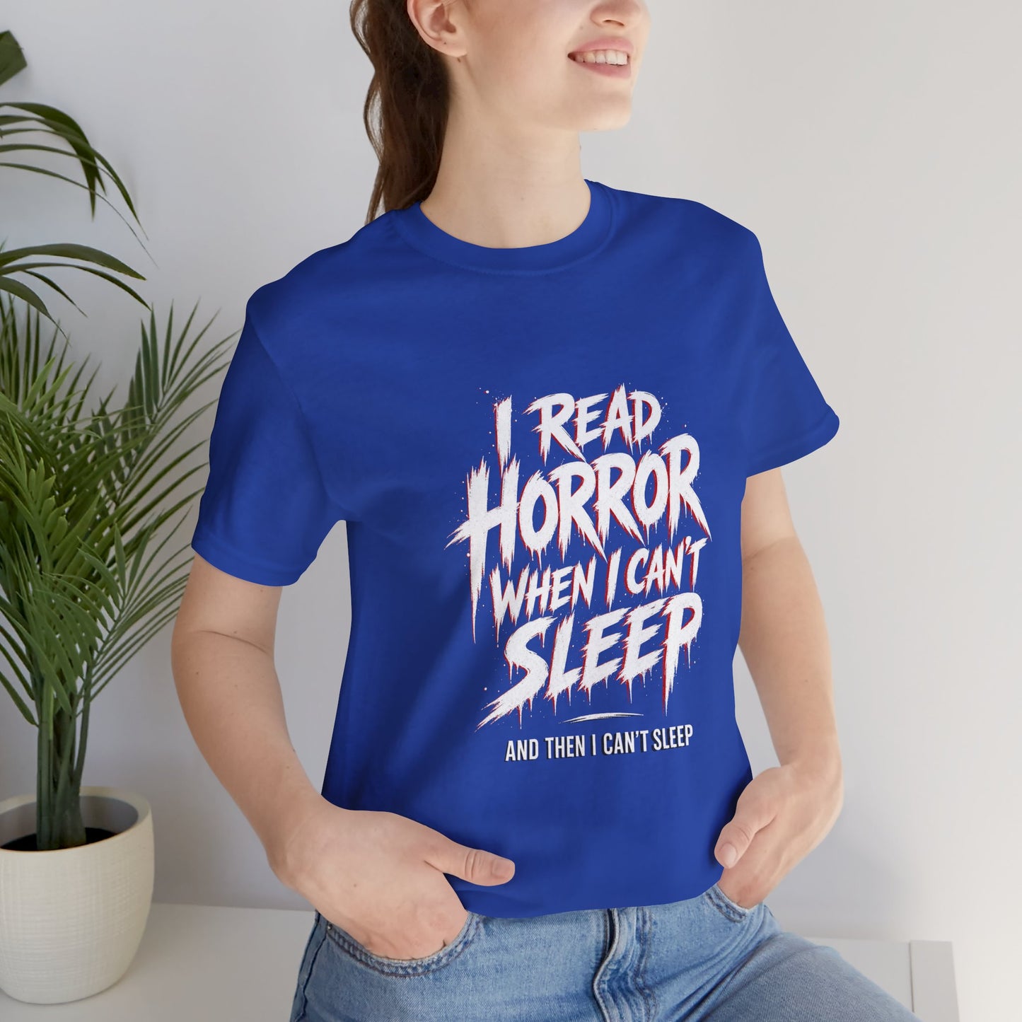 Airlume Cotton - Horror Reader Tee — "I Read Horror When I Can’t Sleep" Graphic T-Shirt