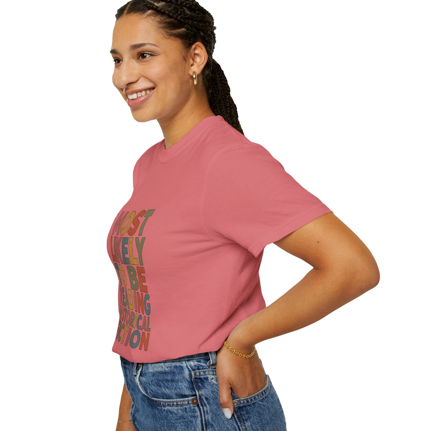 Historical Fiction Reader T-Shirt — "Most Likely to Be Reading Historical Fiction"