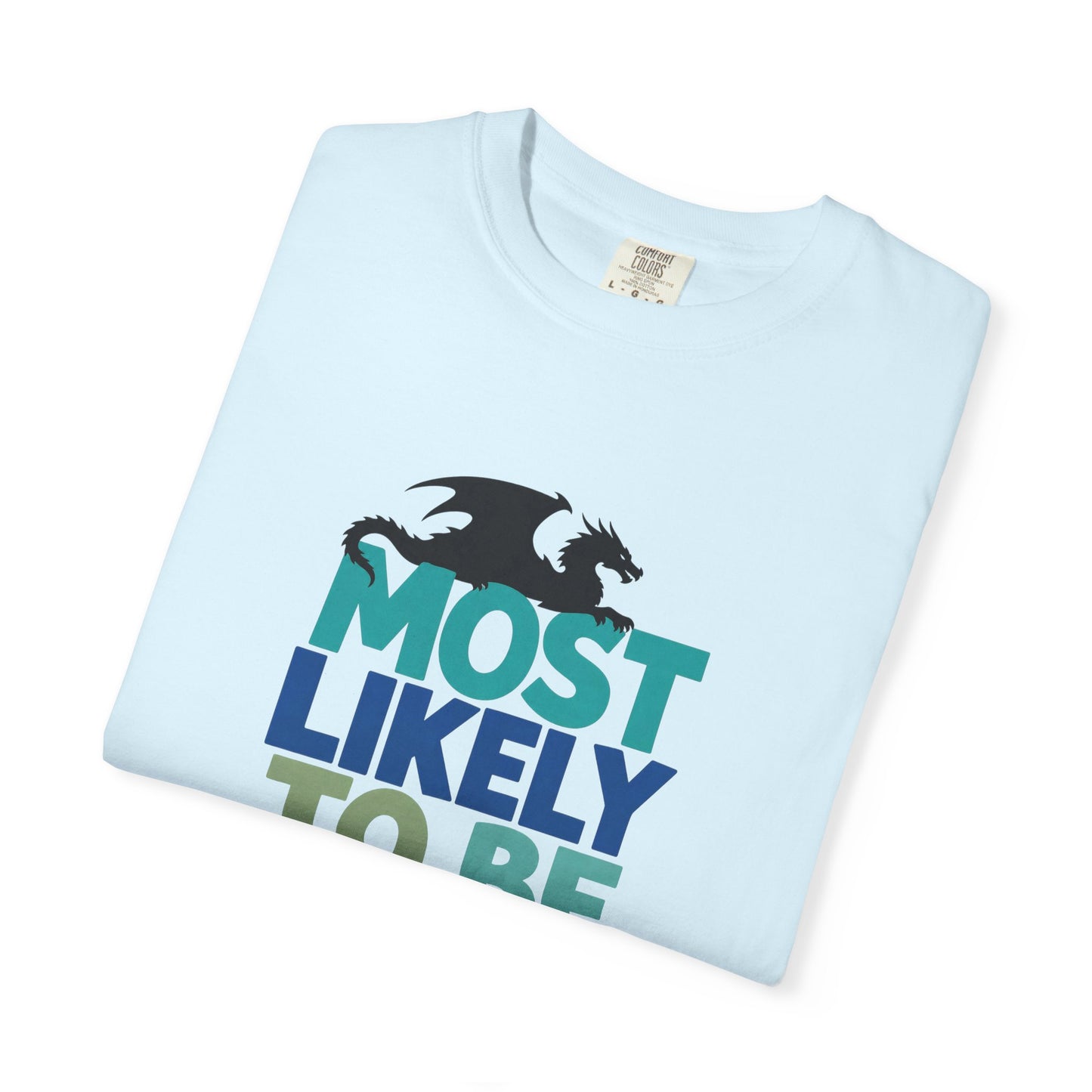 Fantasy Reader T-Shirt — "Most Likely to Be Reading Fantasy" Graphic Tee