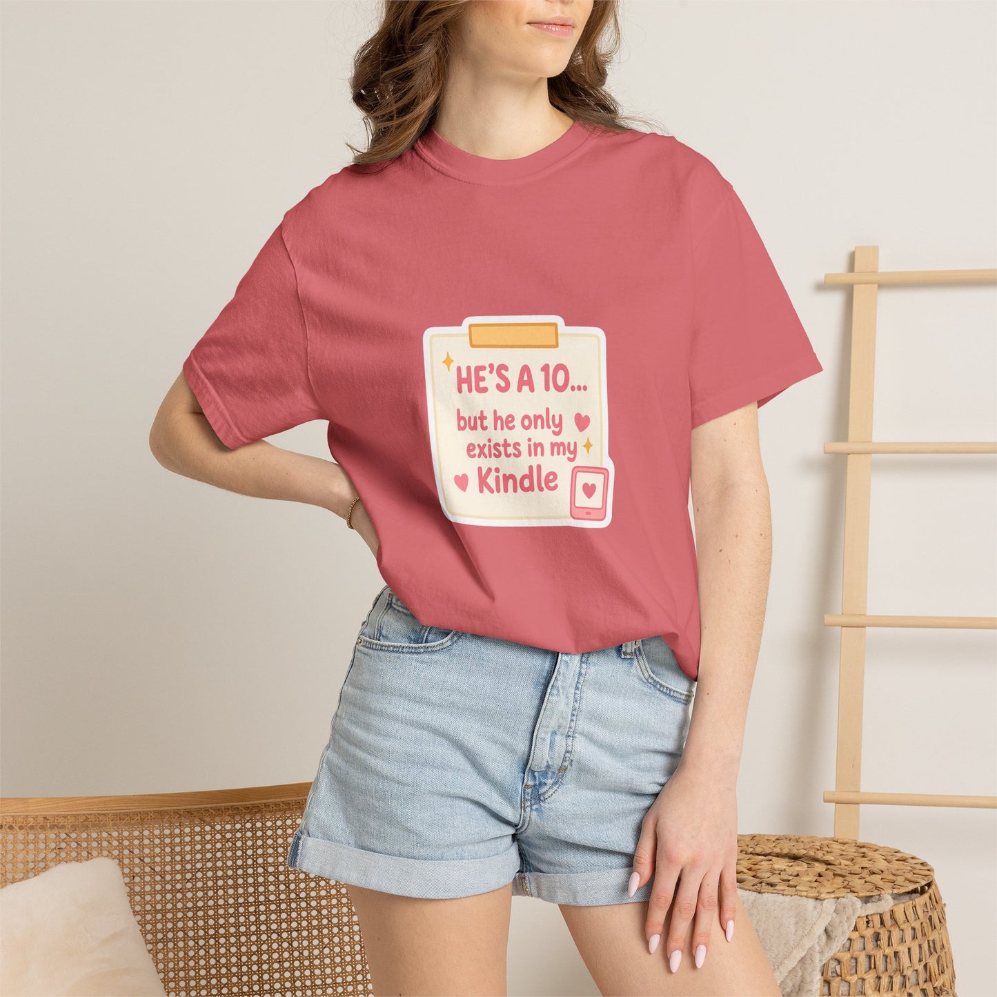 Kindle Book Lover T‑Shirt – "He’s a 10... but he only exists in my Kindle"