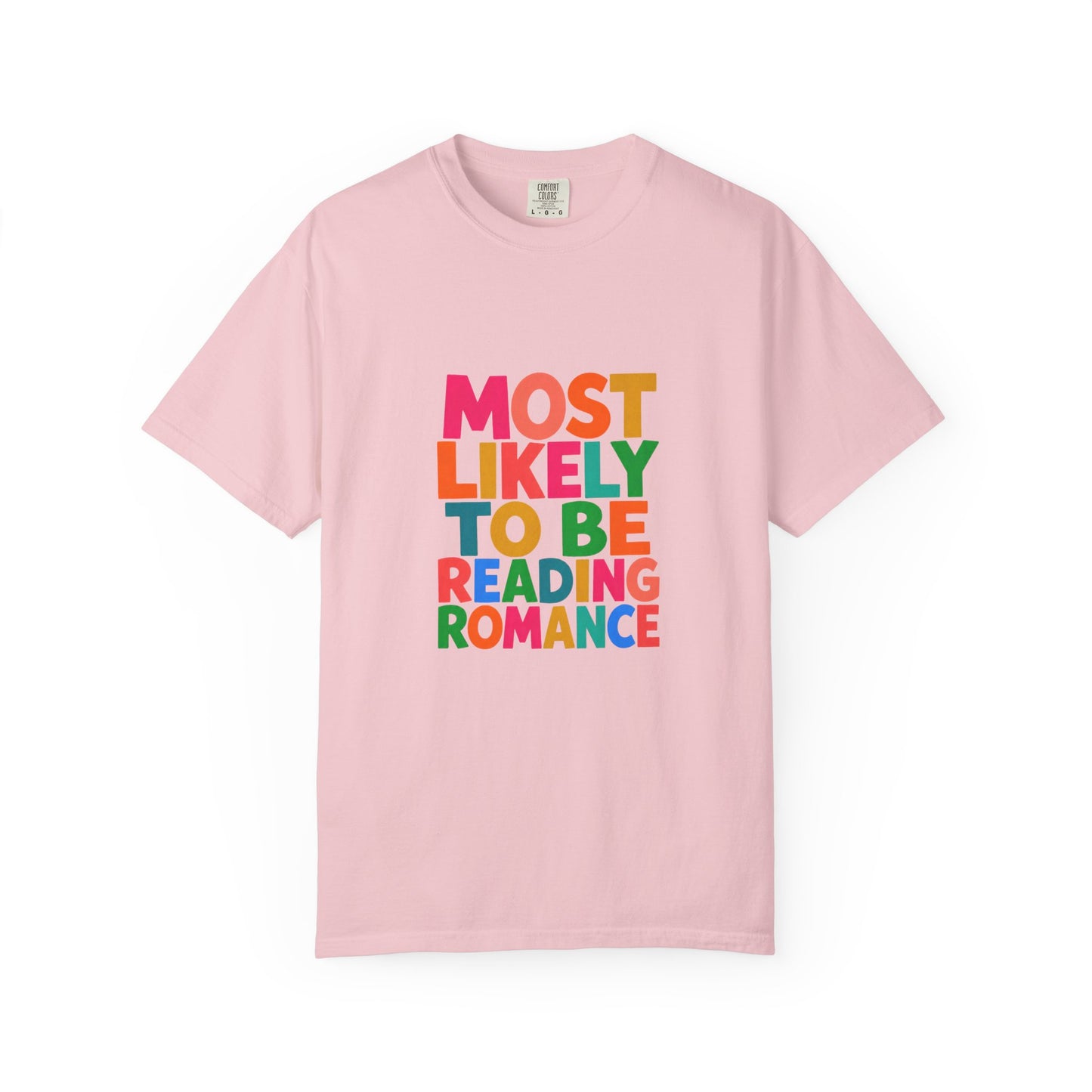 "Most Likely to Be Reading Romance" Colourful Book Lover Tee