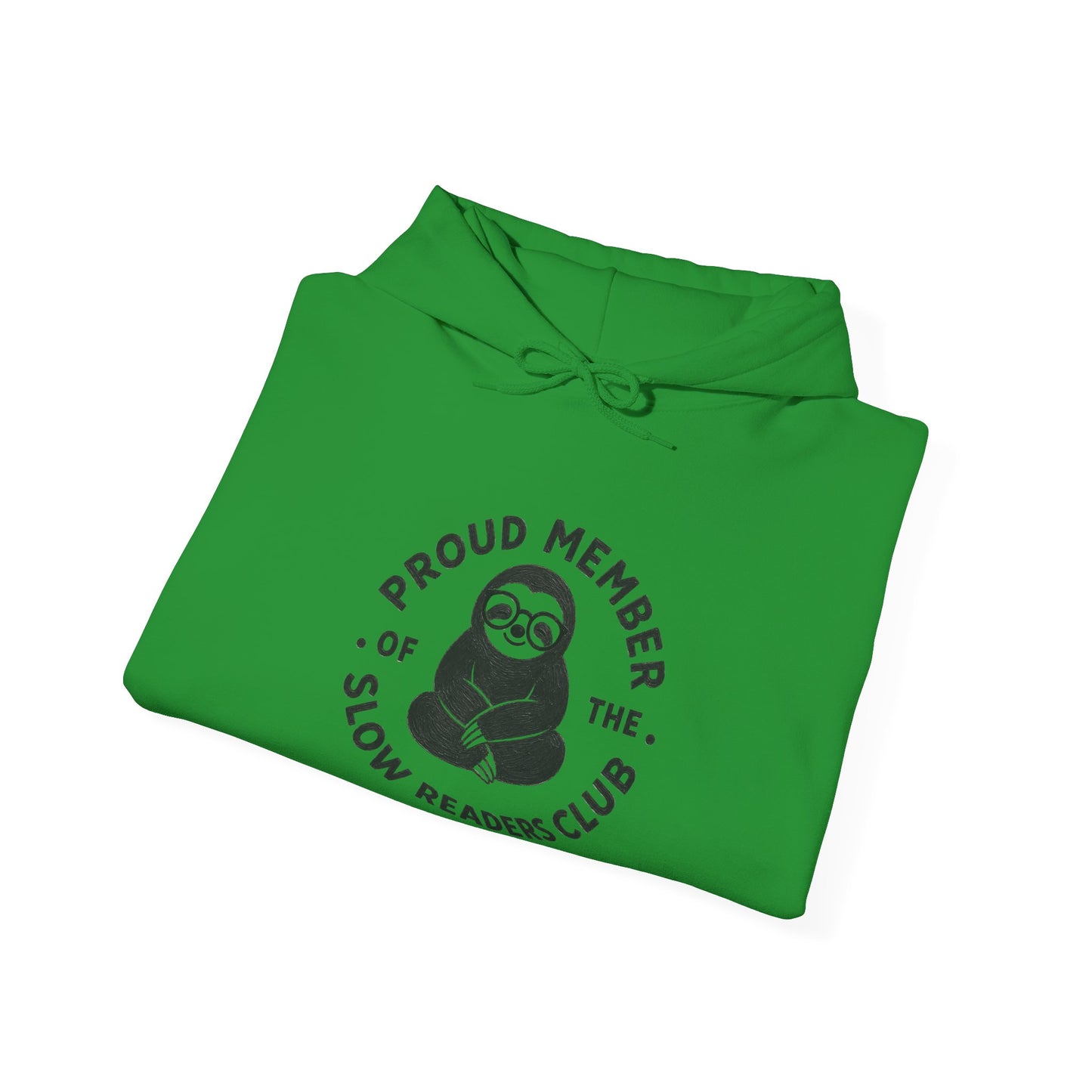 "Proud Member of the Slow Readers Club" Sloth Reading Hoodie