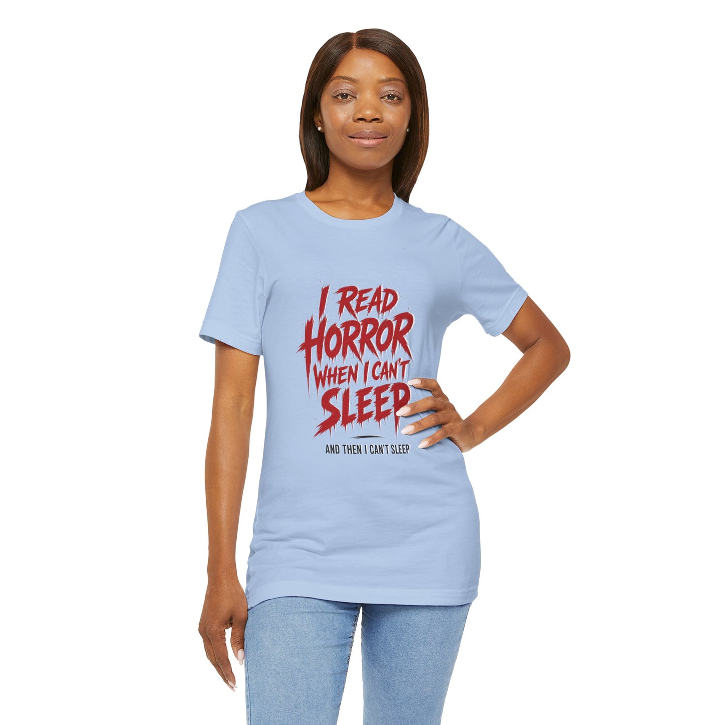 Airlume Cotton - Horror Reader Tee — "I Read Horror When I Can’t Sleep" Graphic T-Shirt