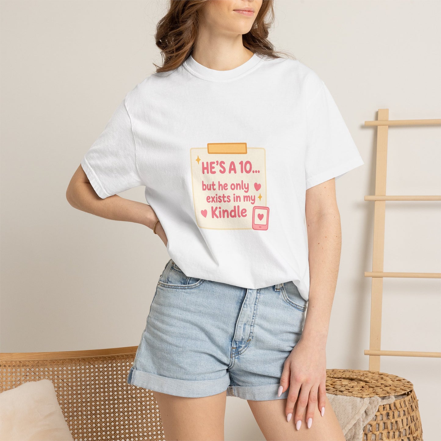 Kindle Book Lover T‑Shirt – "He’s a 10... but he only exists in my Kindle"
