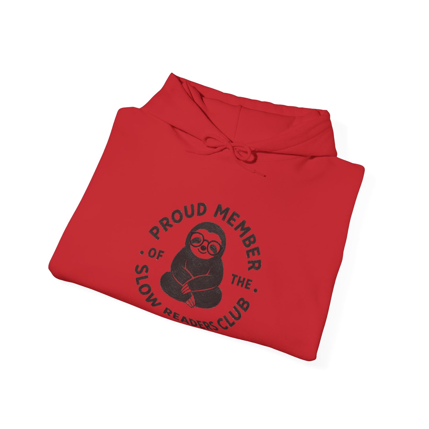 "Proud Member of the Slow Readers Club" Sloth Reading Hoodie