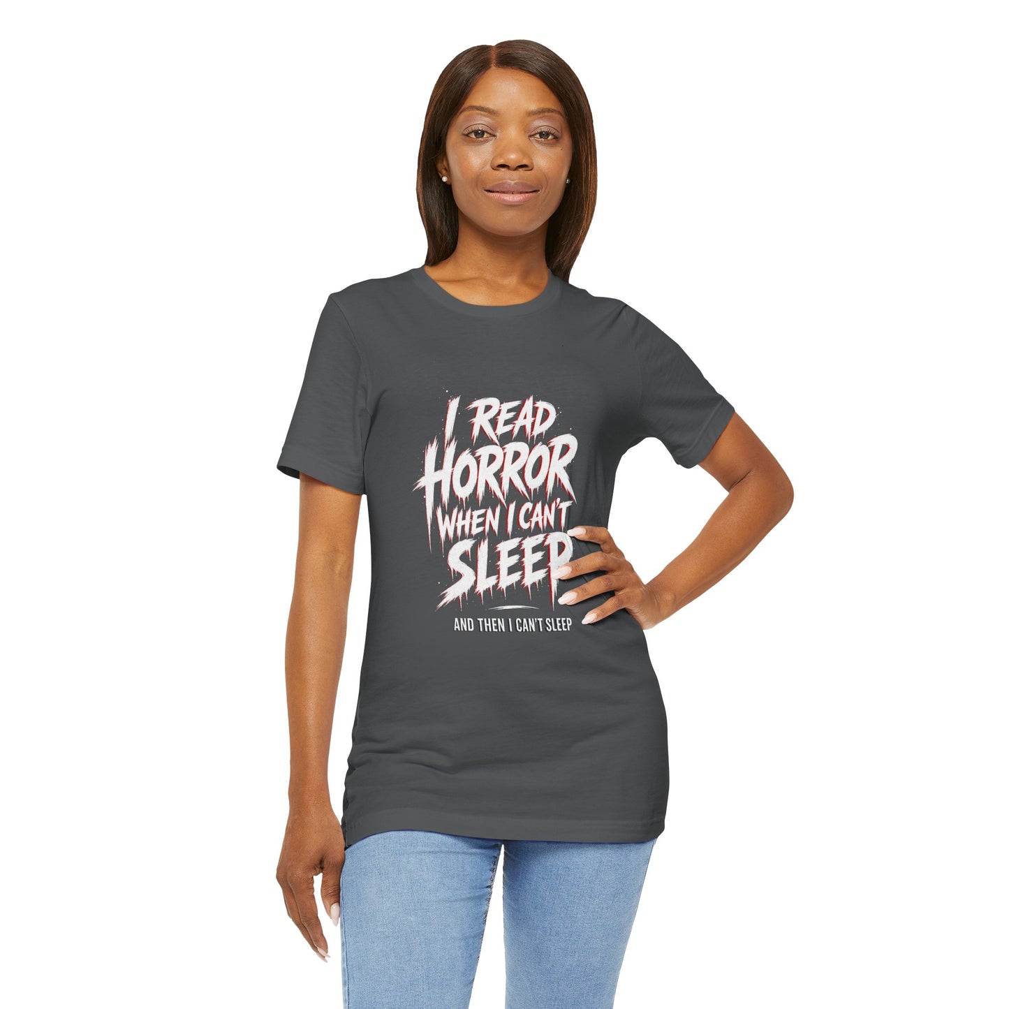 Airlume Cotton - Horror Reader Tee — "I Read Horror When I Can’t Sleep" Graphic T-Shirt