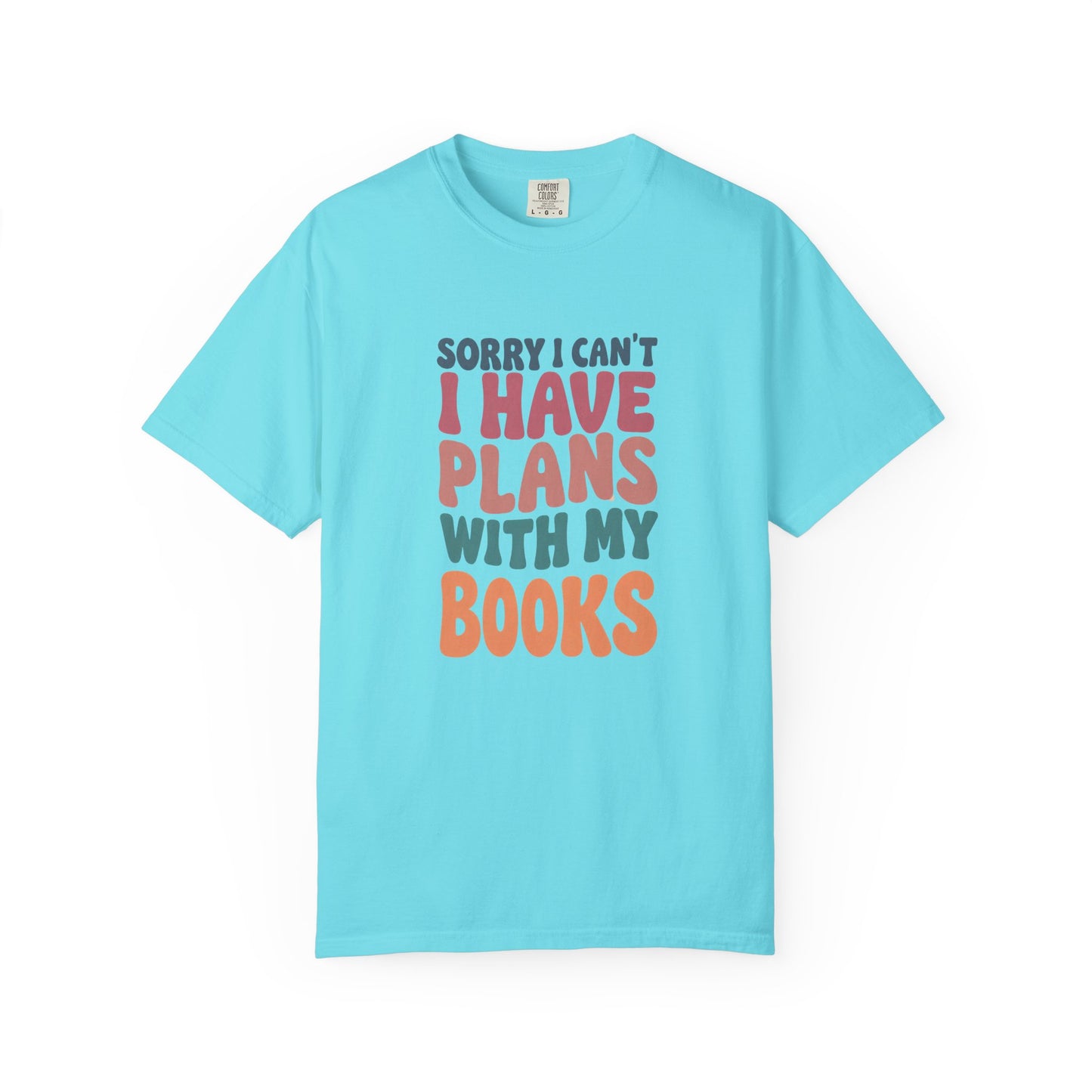 Book Lover T-Shirt — "Sorry I Can't, I Have Plans With My Books" Graphic Tee
