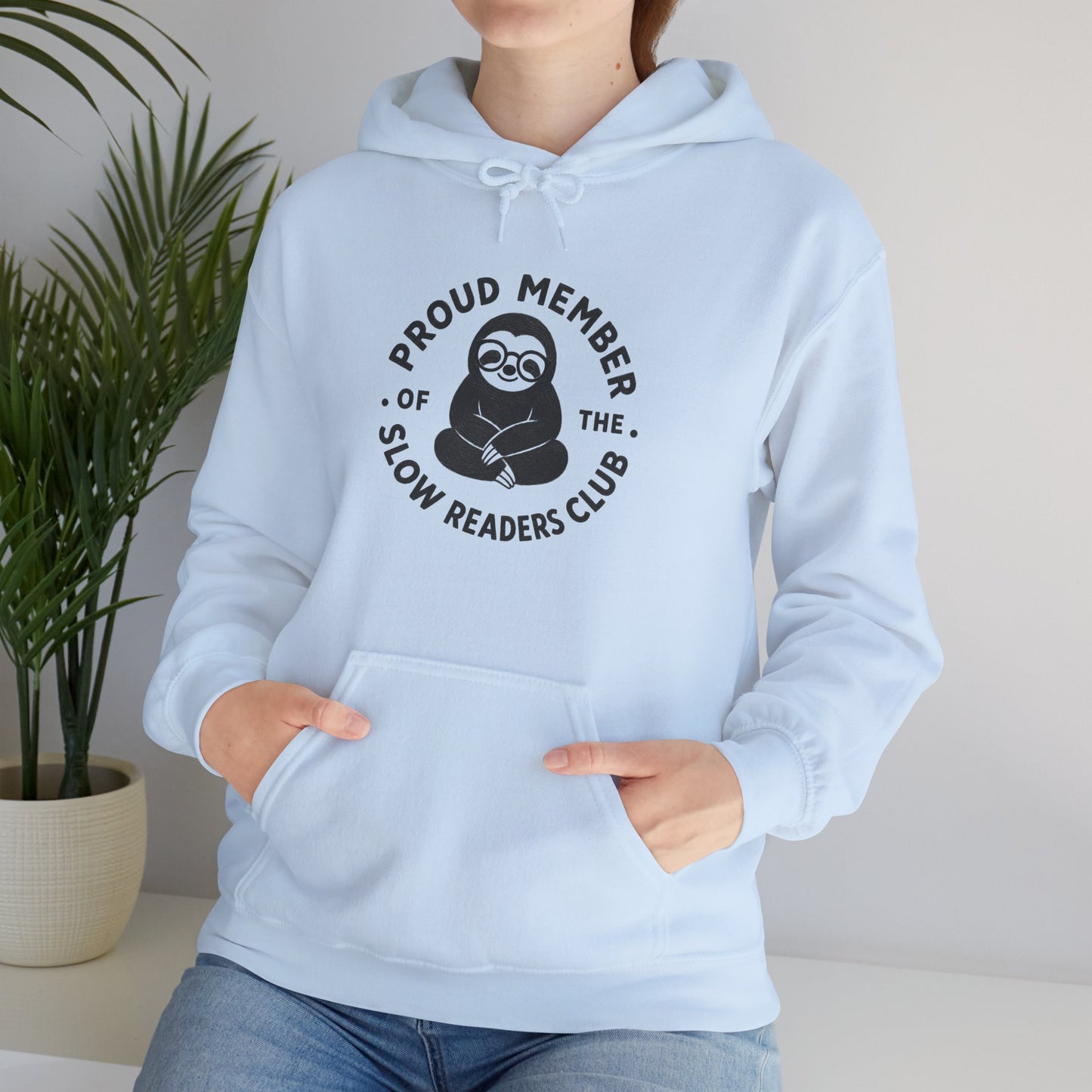 "Proud Member of the Slow Readers Club" Sloth Reading Hoodie