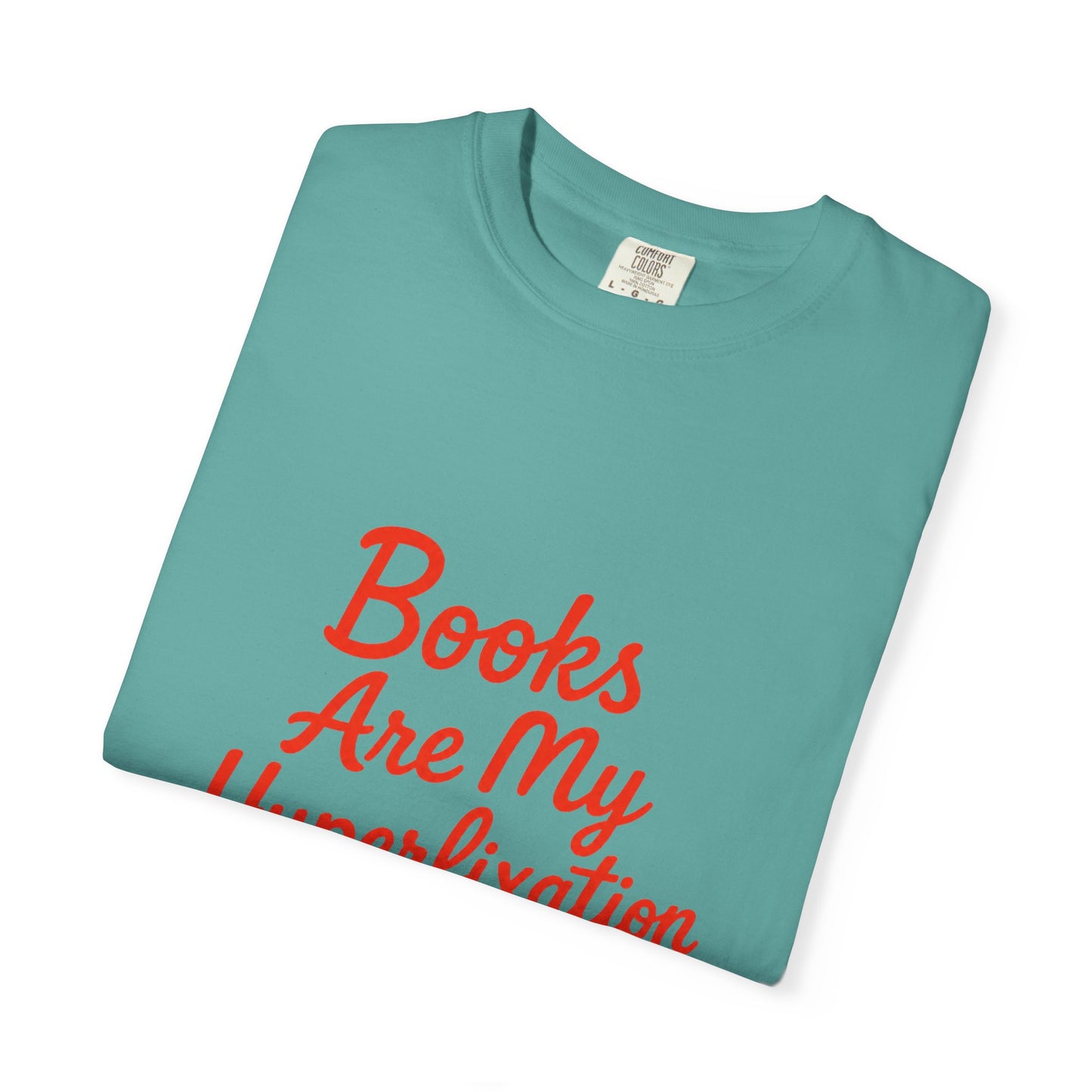 Books Are My Hyperfixation T-Shirt — Cute Red Script Reading Tee for Book Lovers