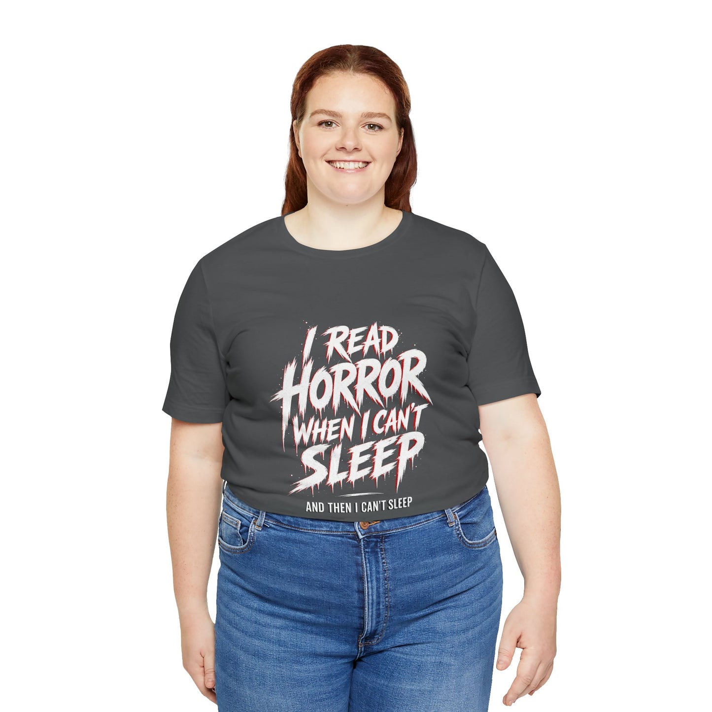 Airlume Cotton - Horror Reader Tee — "I Read Horror When I Can’t Sleep" Graphic T-Shirt